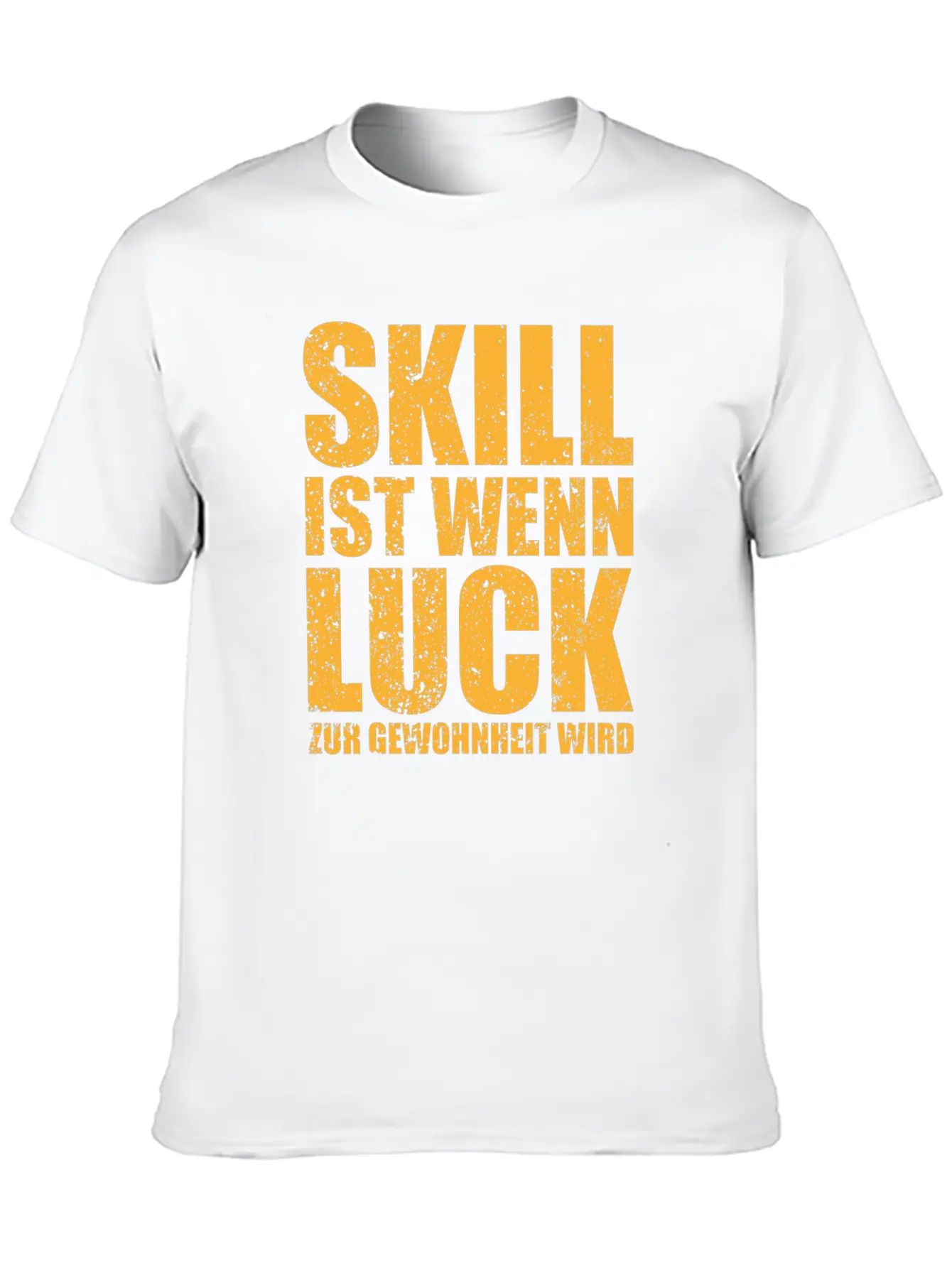 Skill Is A Gift When Luck Becomes A Habit Lightweight Cotton T-Shirt – Daily Comfort Graphic Shirt