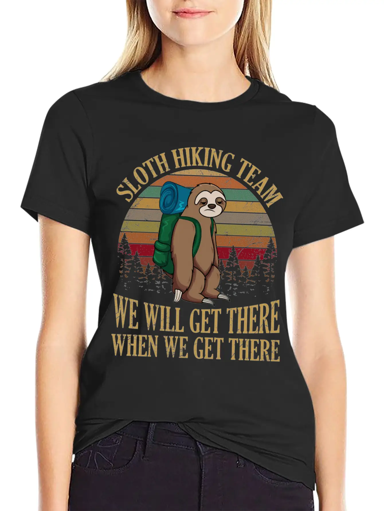 Sloth Hiking Team We Will Get There When We Get Lightweight Cotton T-Shirt – Daily Comfort Graphic Shirt