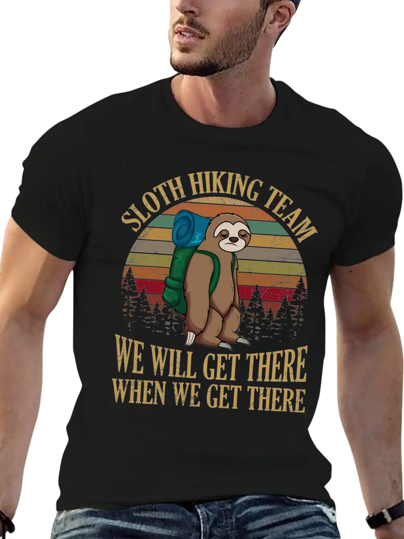 Sloth Hiking Team We Will Get There When We Get Lightweight Cotton T-Shirt – Daily Comfort Graphic Shirt