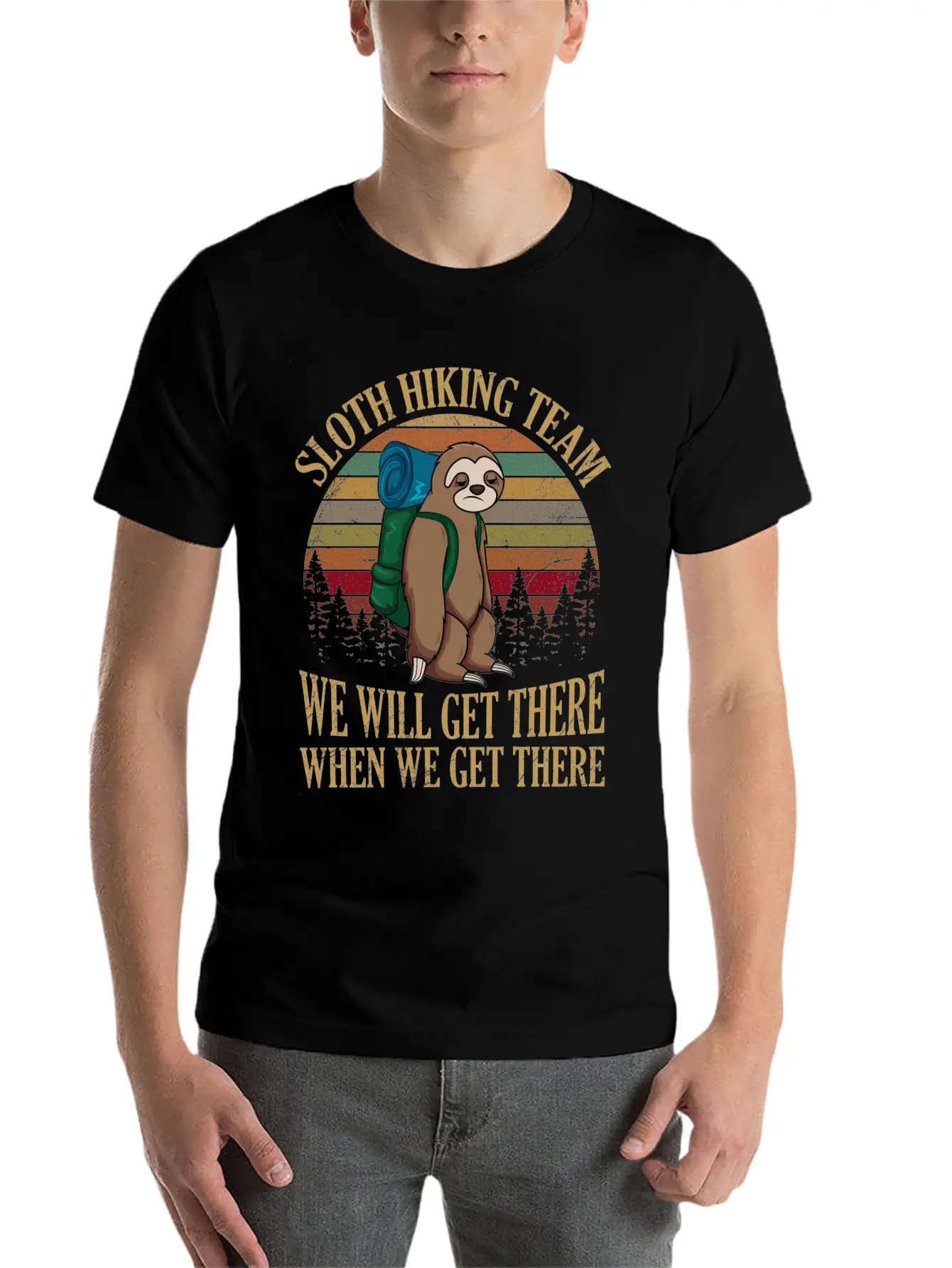 Sloth Hiking Team We Will Get There When We Get Lightweight Cotton T-Shirt – Daily Comfort Graphic Shirt