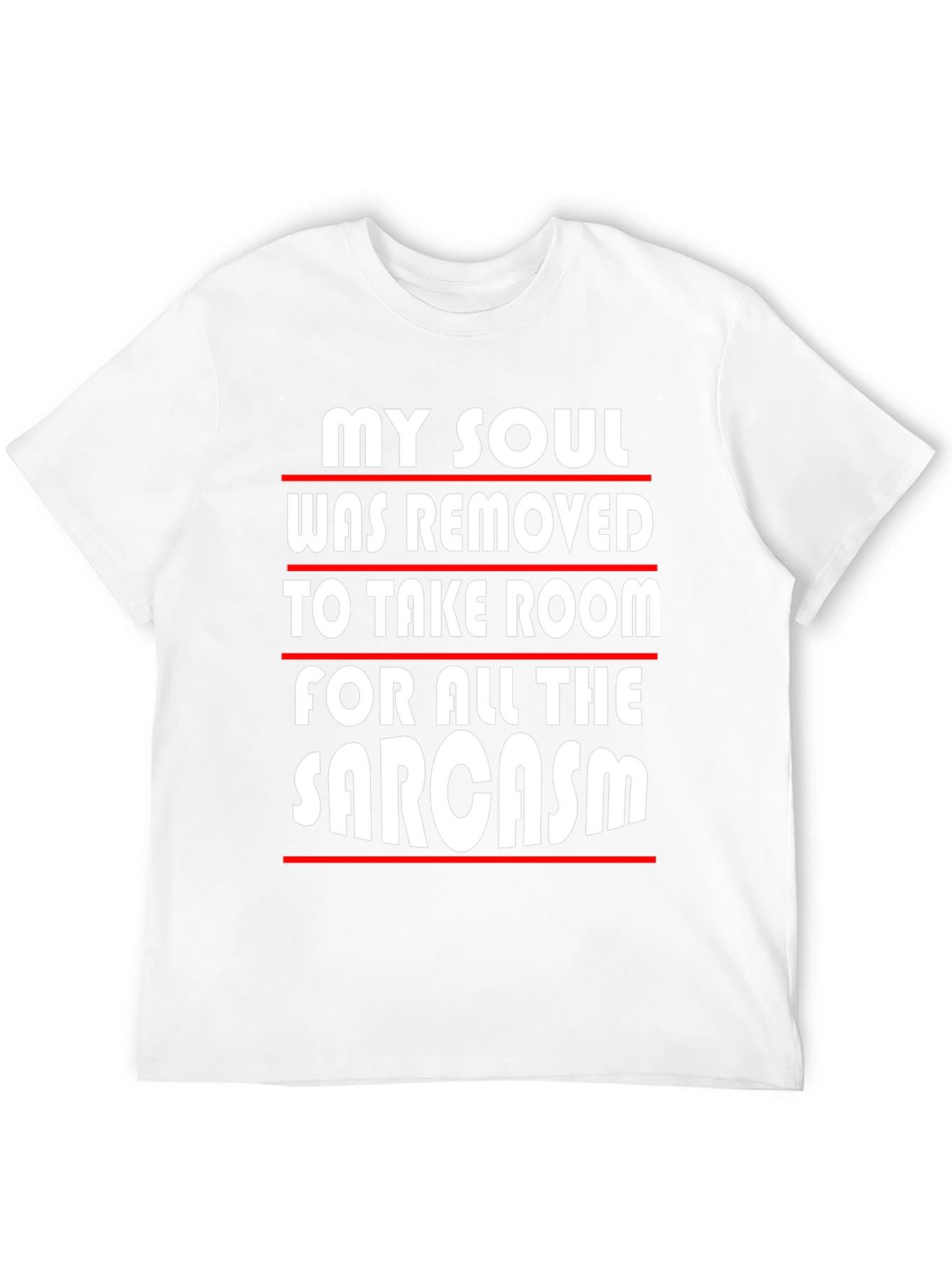Sarcastic Humor Graphic Tee