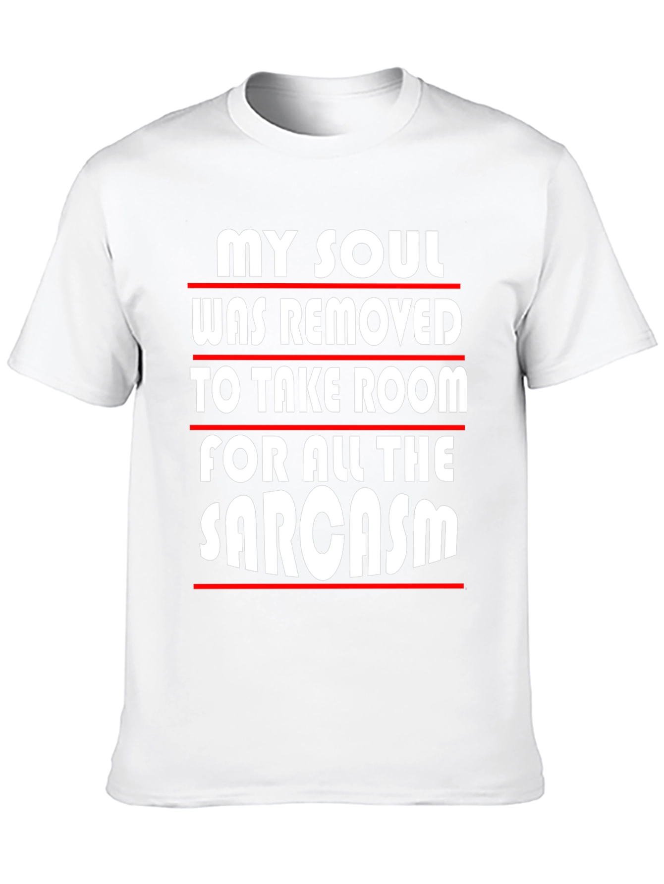 Sarcastic Humor Graphic Tee