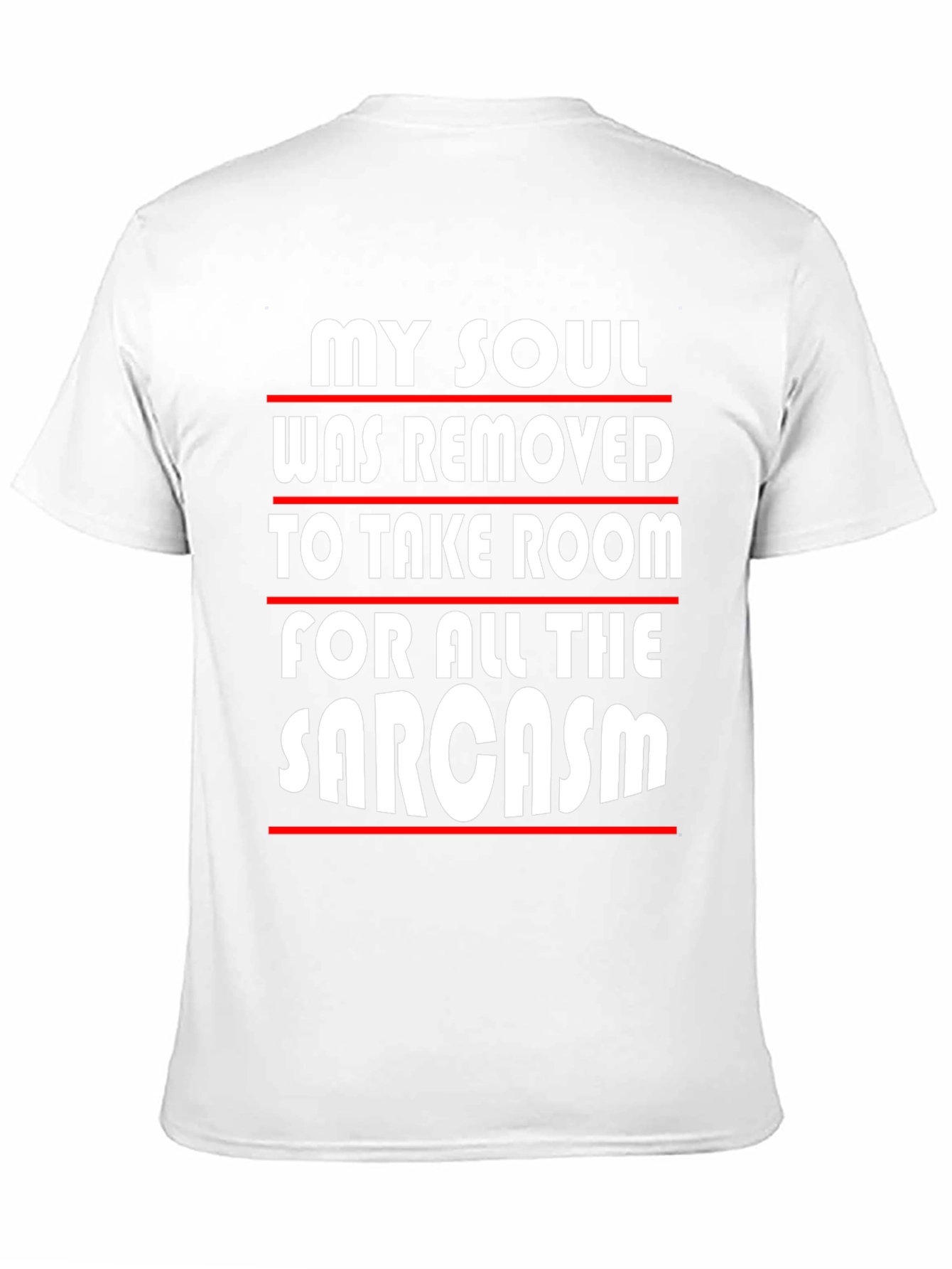 Sarcastic Humor Graphic Tee
