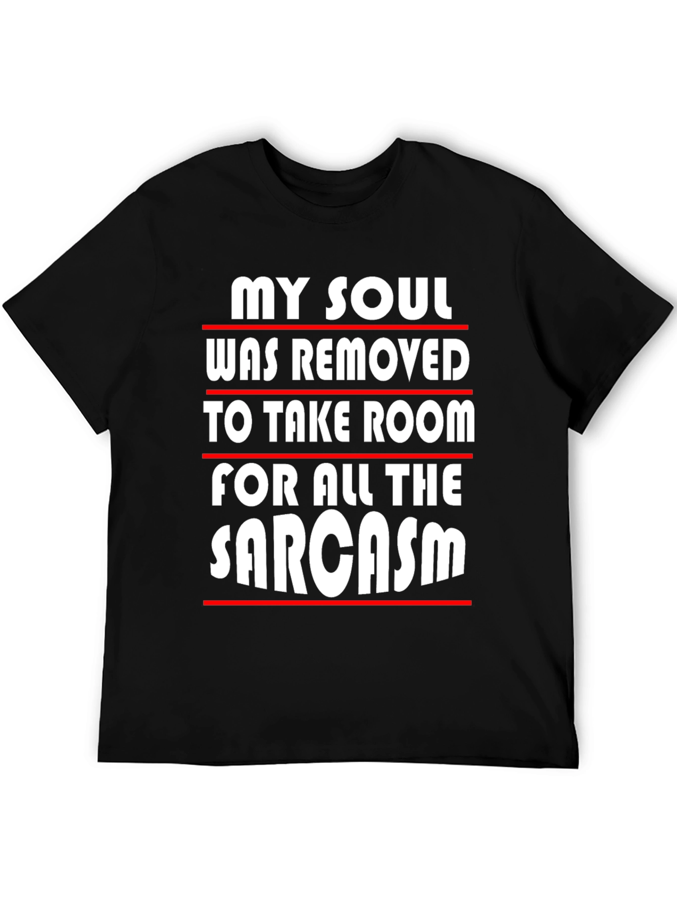 Sarcastic Humor Graphic Tee