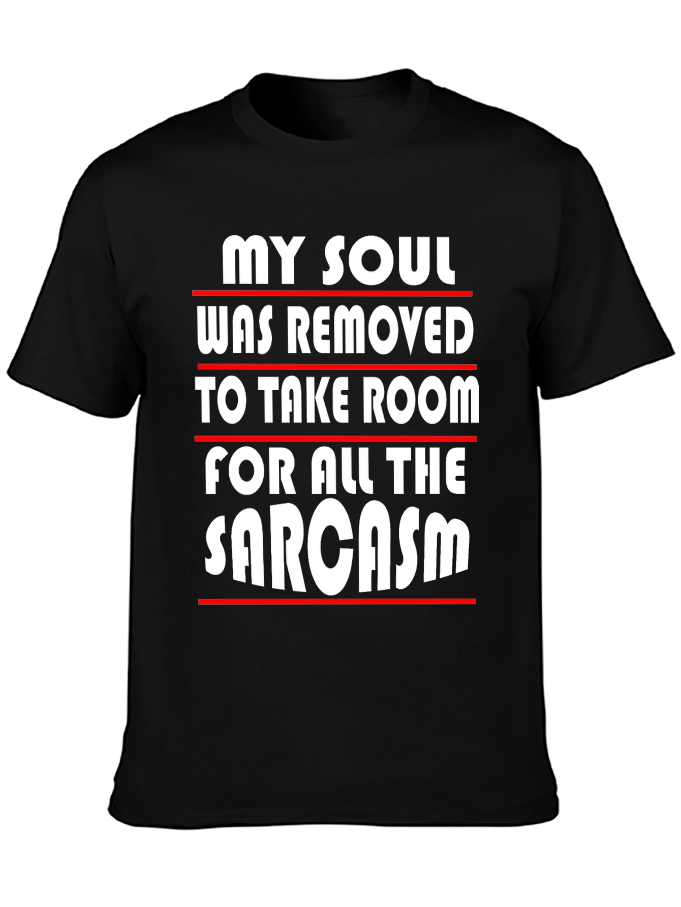 Sarcastic Humor Graphic Tee