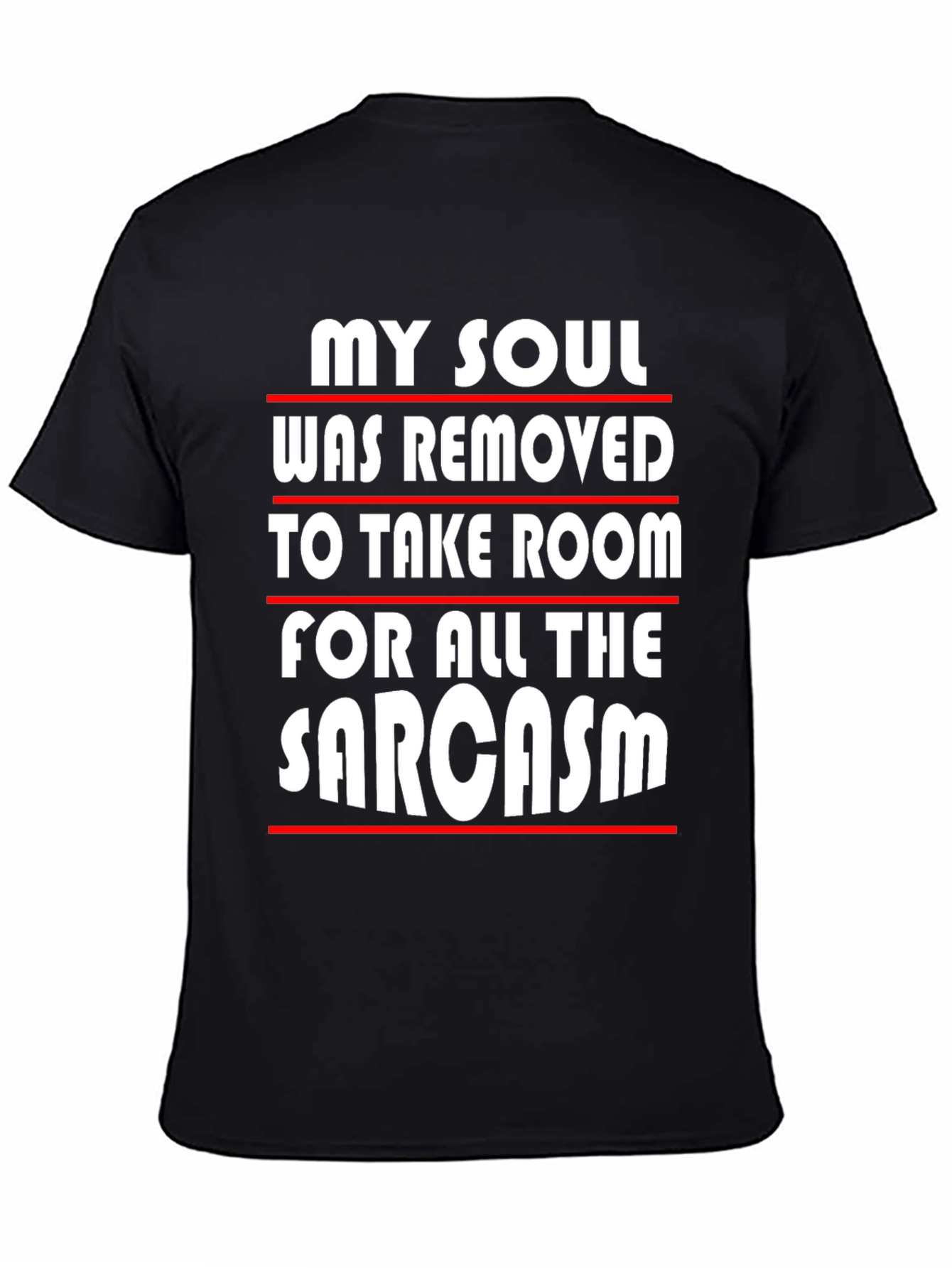 Sarcastic Humor Graphic Tee