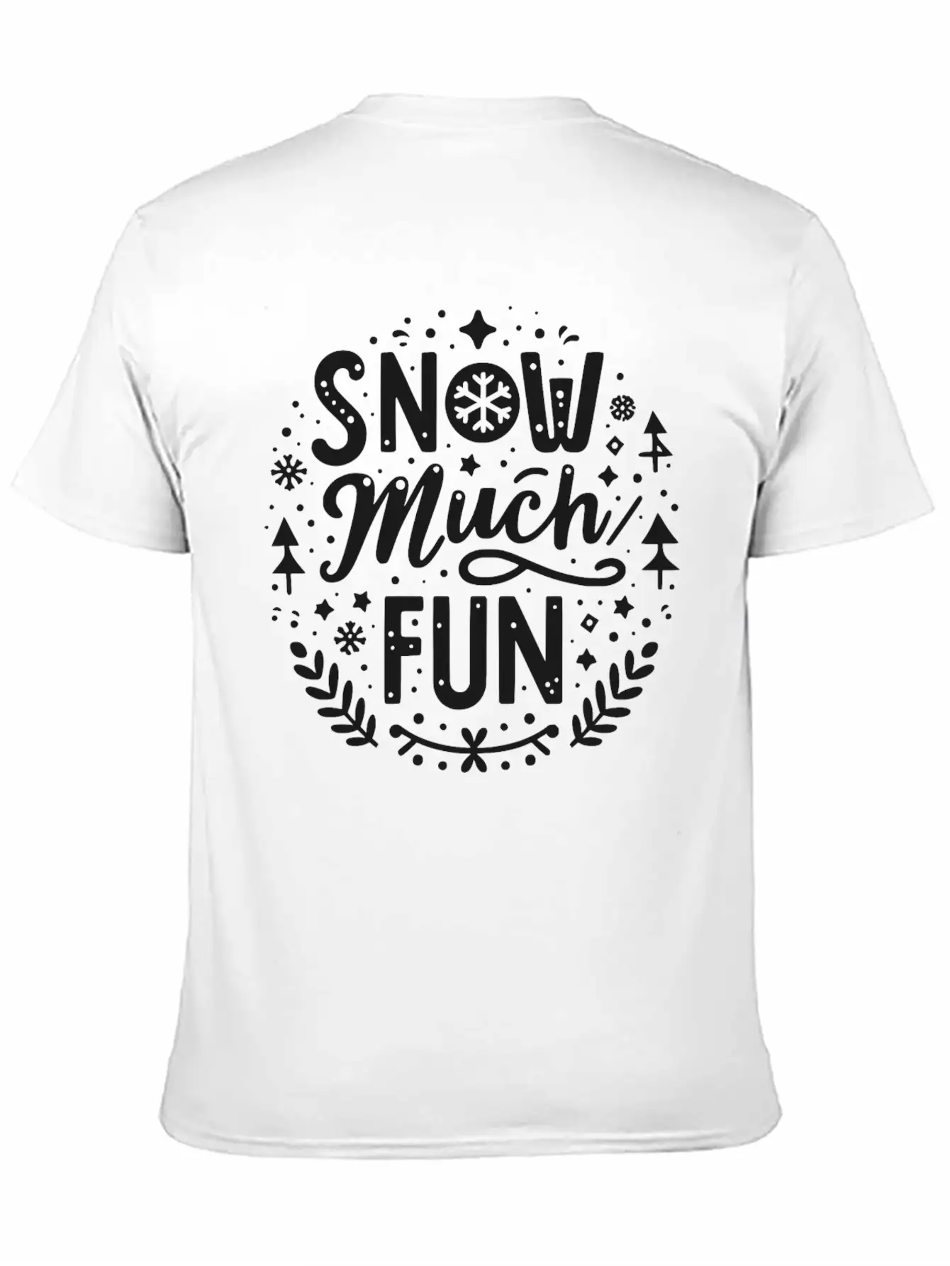 Snow Much Fun Lightweight Cotton T-Shirt – Daily Comfort Graphic Shirt