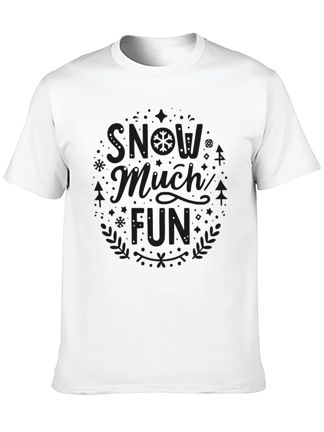 Snow Much Fun Lightweight Cotton T-Shirt – Daily Comfort Graphic Shirt