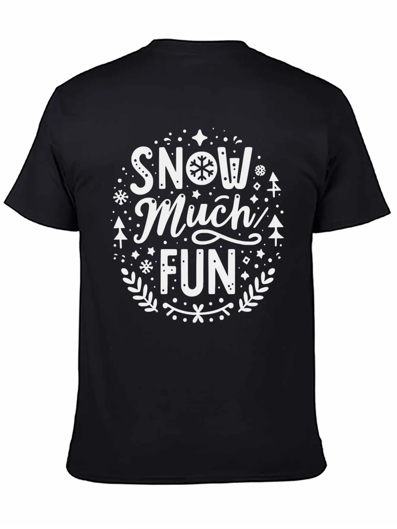 Snow Much Fun Lightweight Cotton T-Shirt – Daily Comfort Graphic Shirt
