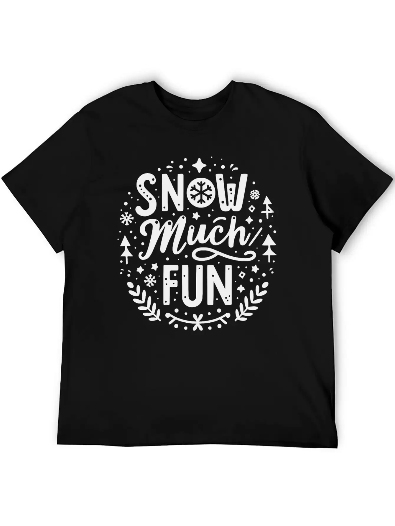 Snow Much Fun Lightweight Cotton T-Shirt – Daily Comfort Graphic Shirt