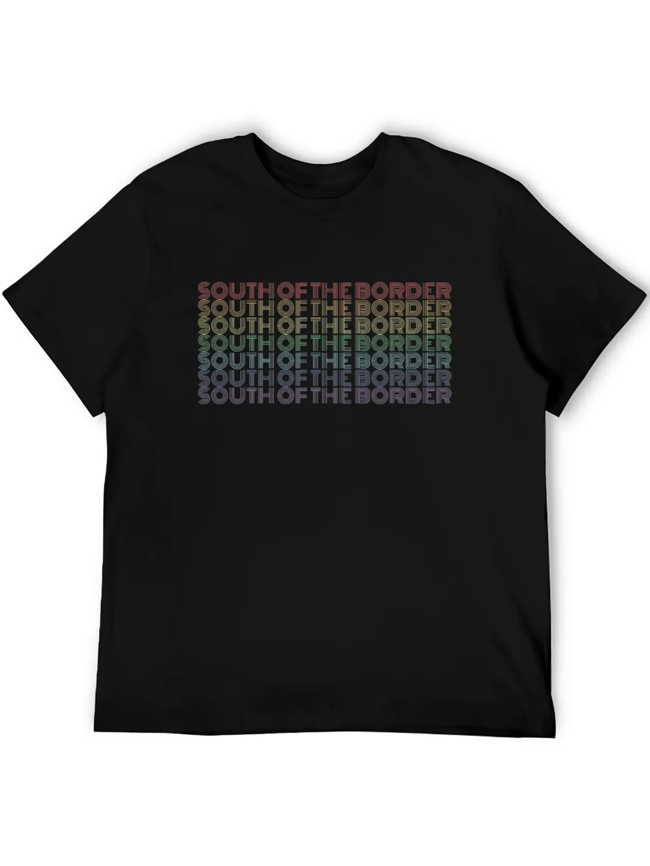 South Of The Border Rainbow Color Text Gift Music Lightweight Cotton T-Shirt – Daily Comfort Graphic Shirt