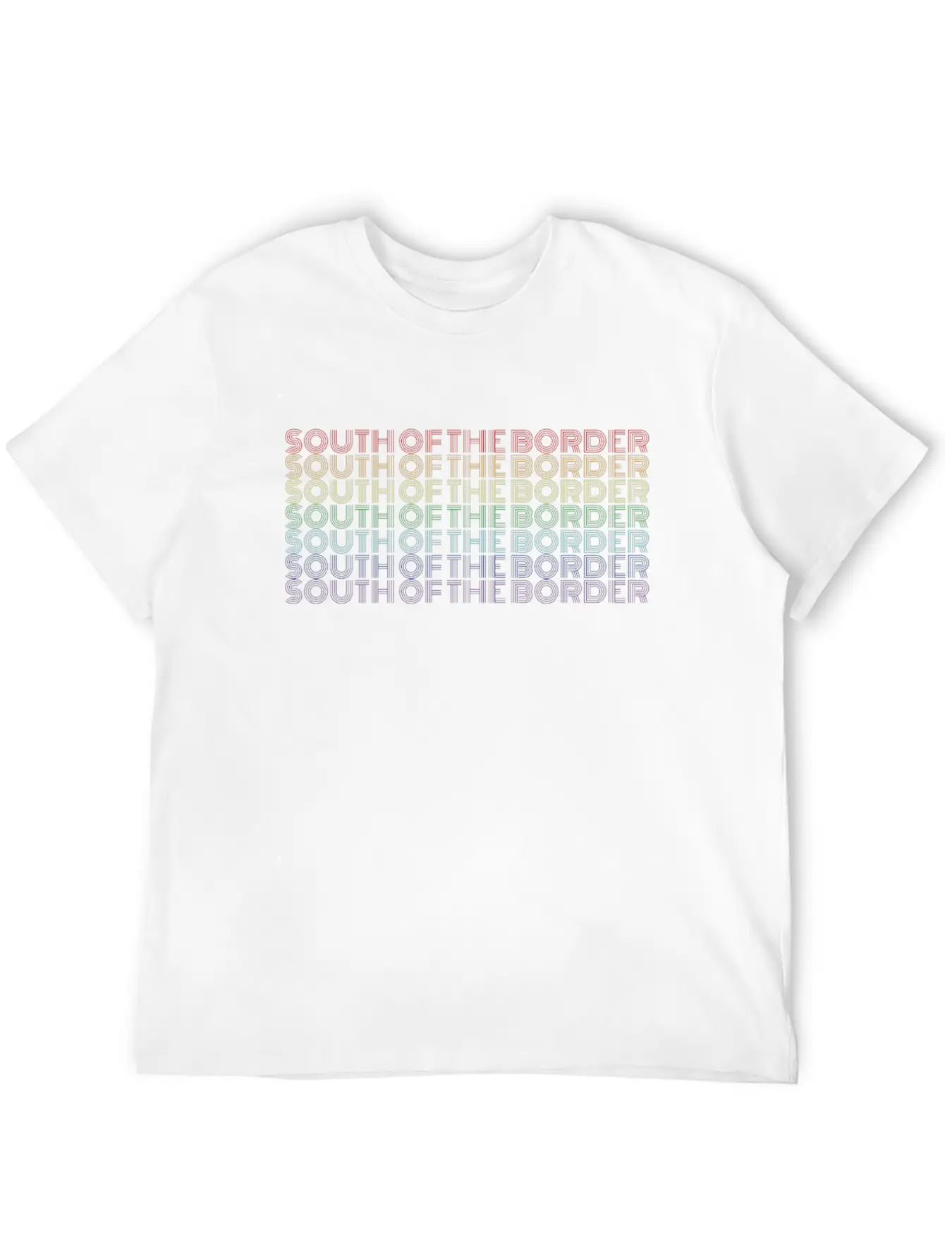 South Of The Border Rainbow Color Text Gift Music Lightweight Cotton T-Shirt – Daily Comfort Graphic Shirt