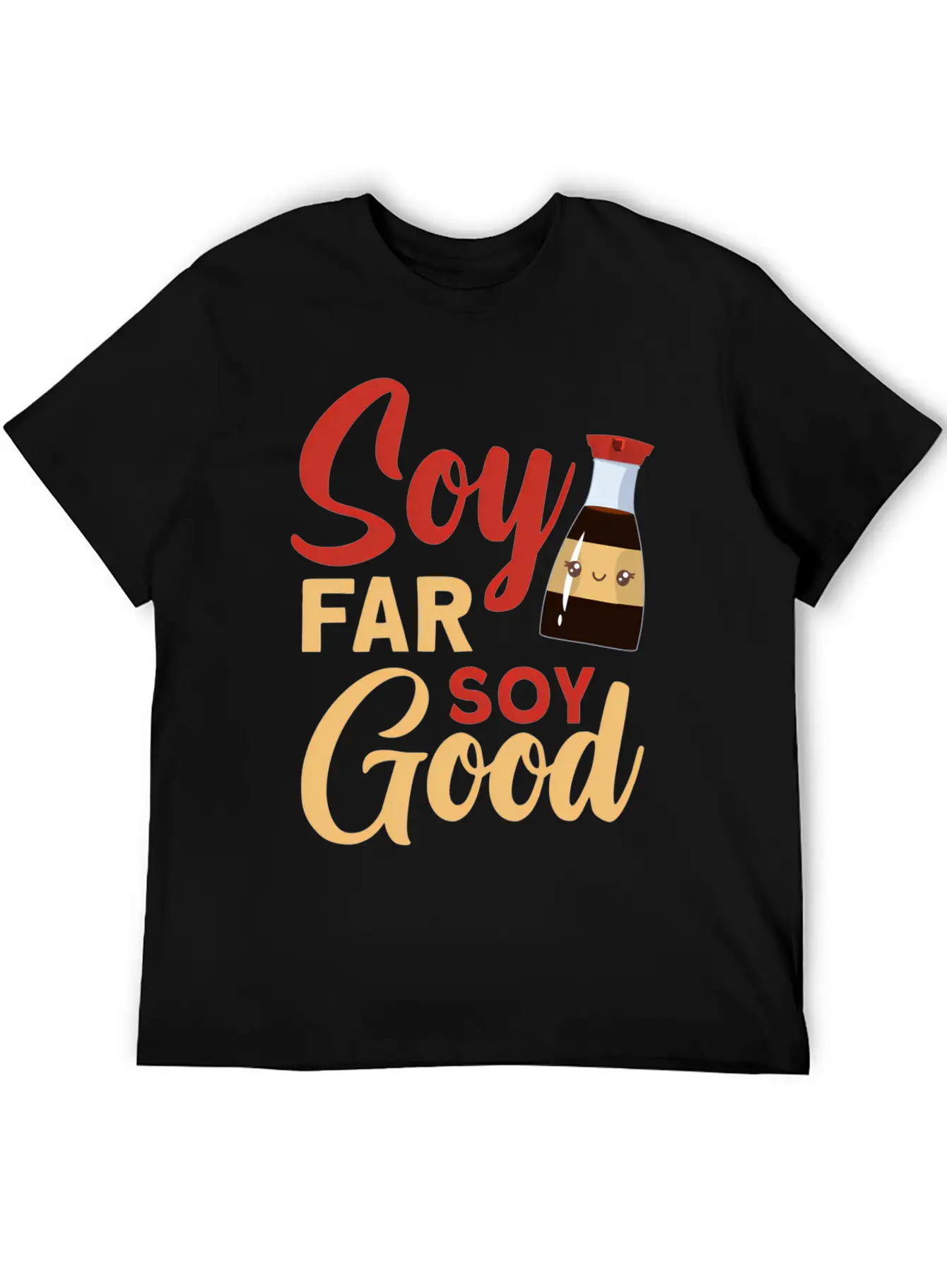 Soy Far Soy Soy Lightweight Cotton T-Shirt – Daily Comfort Graphic Shirt