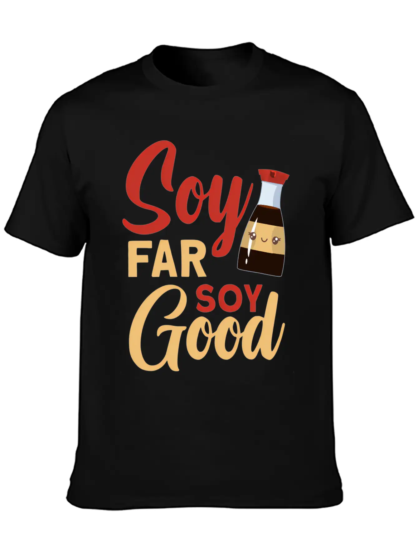 Soy Far Soy Soy Lightweight Cotton T-Shirt – Daily Comfort Graphic Shirt
