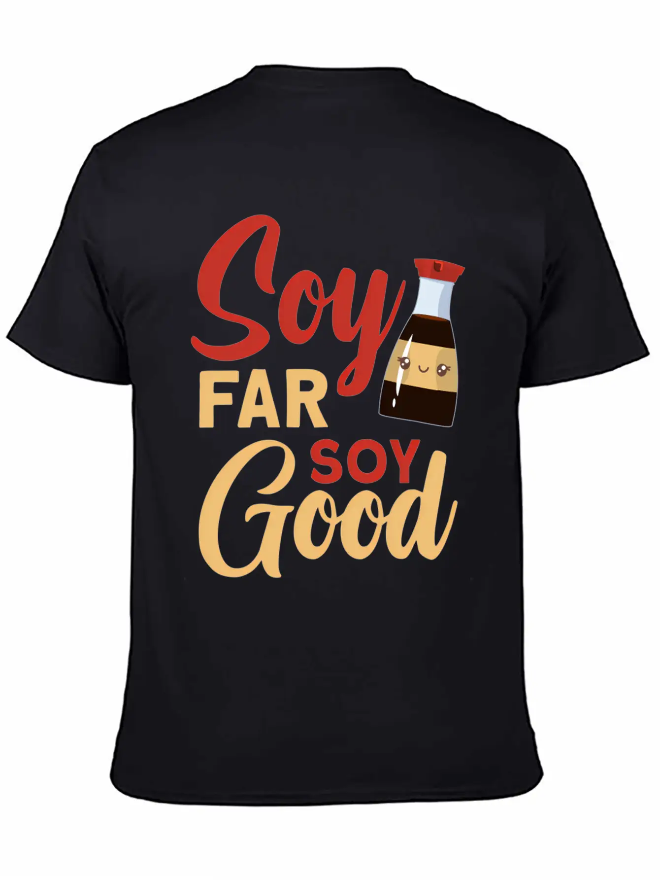 Soy Far Soy Soy Lightweight Cotton T-Shirt – Daily Comfort Graphic Shirt