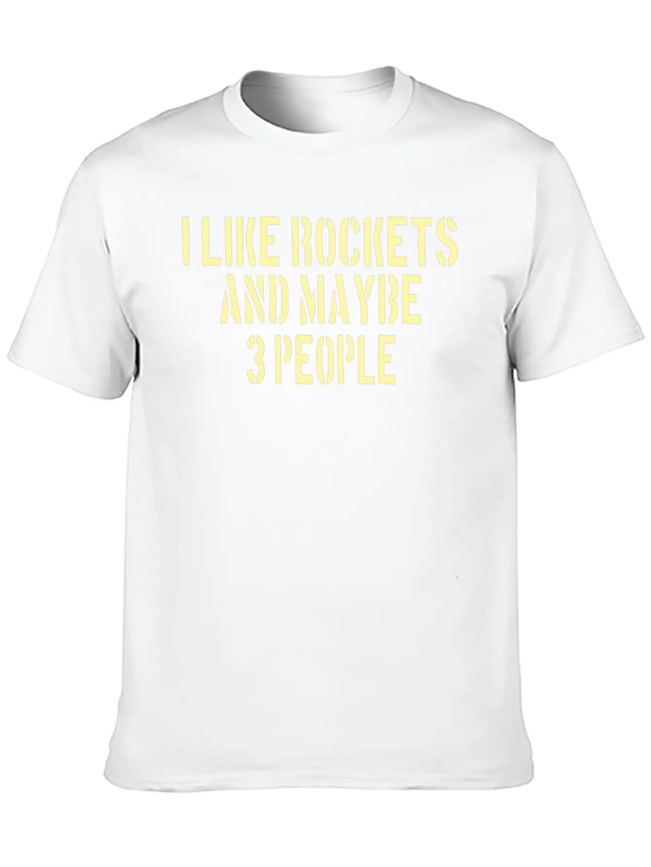 SPACE / ROCKET: Like Rockets And Maybe 3 People Lightweight Cotton T-Shirt – Daily Comfort Graphic Shirt