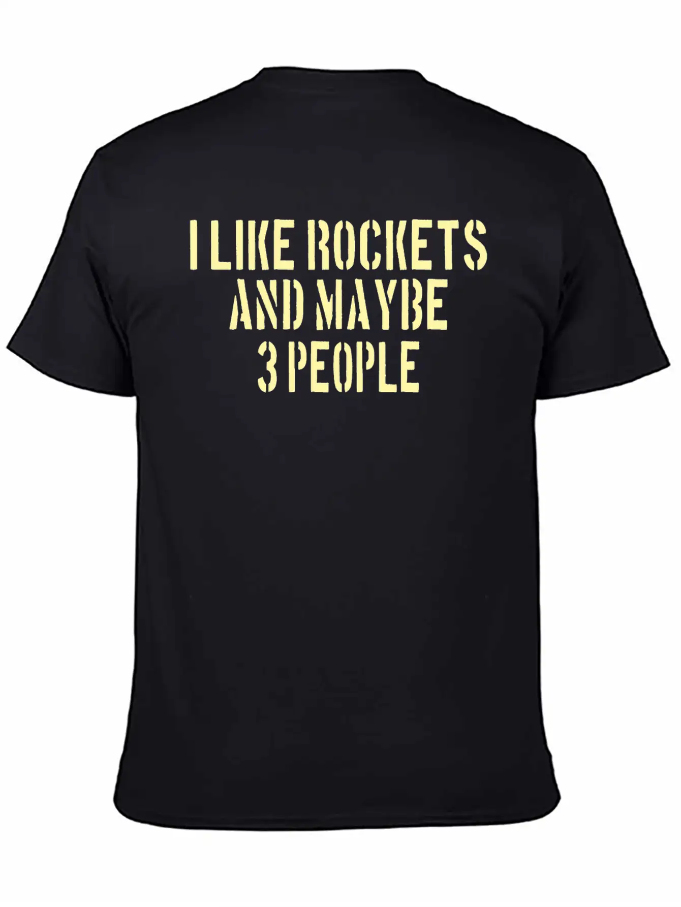 SPACE / ROCKET: Like Rockets And Maybe 3 People Lightweight Cotton T-Shirt – Daily Comfort Graphic Shirt