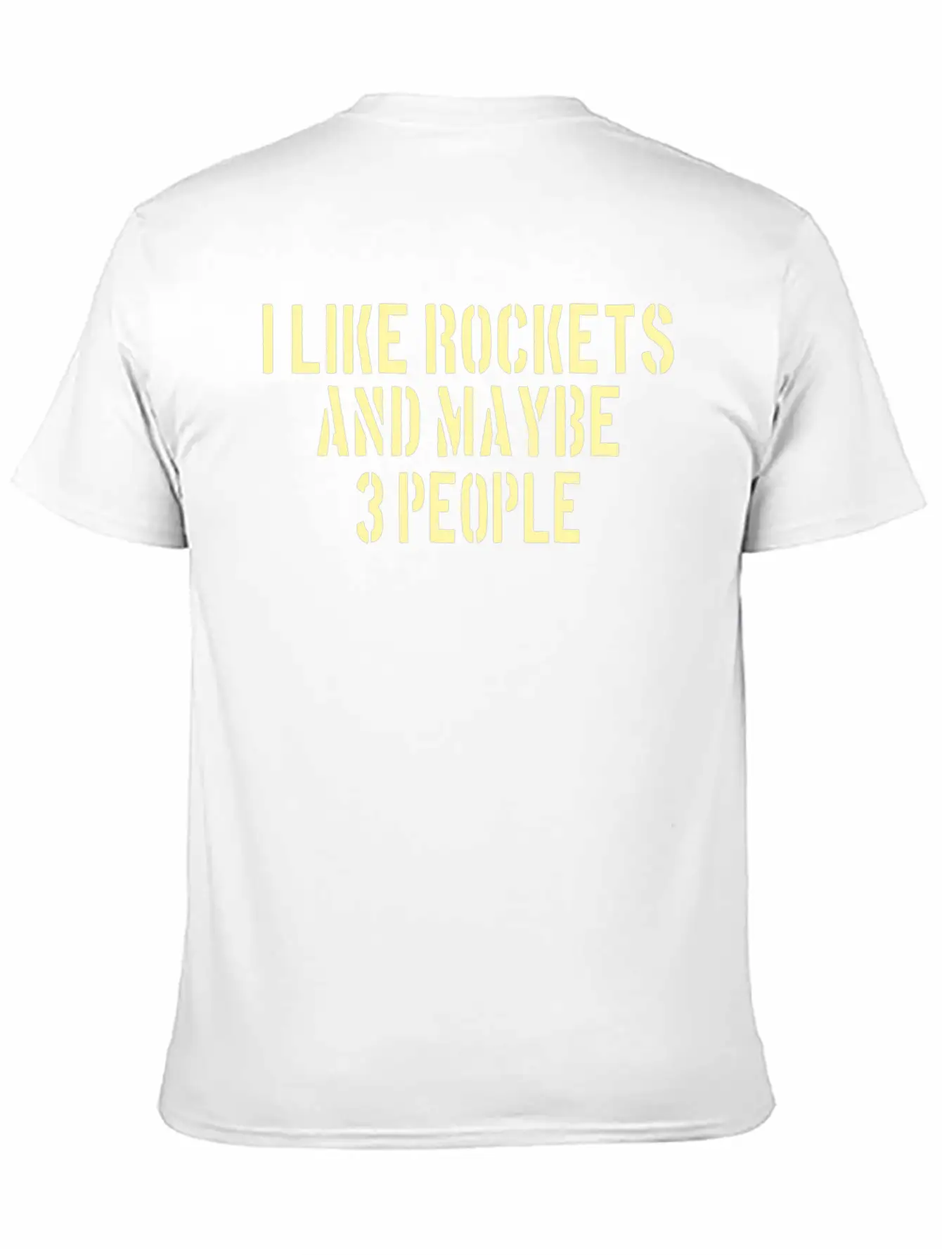 SPACE / ROCKET: Like Rockets And Maybe 3 People Lightweight Cotton T-Shirt – Daily Comfort Graphic Shirt