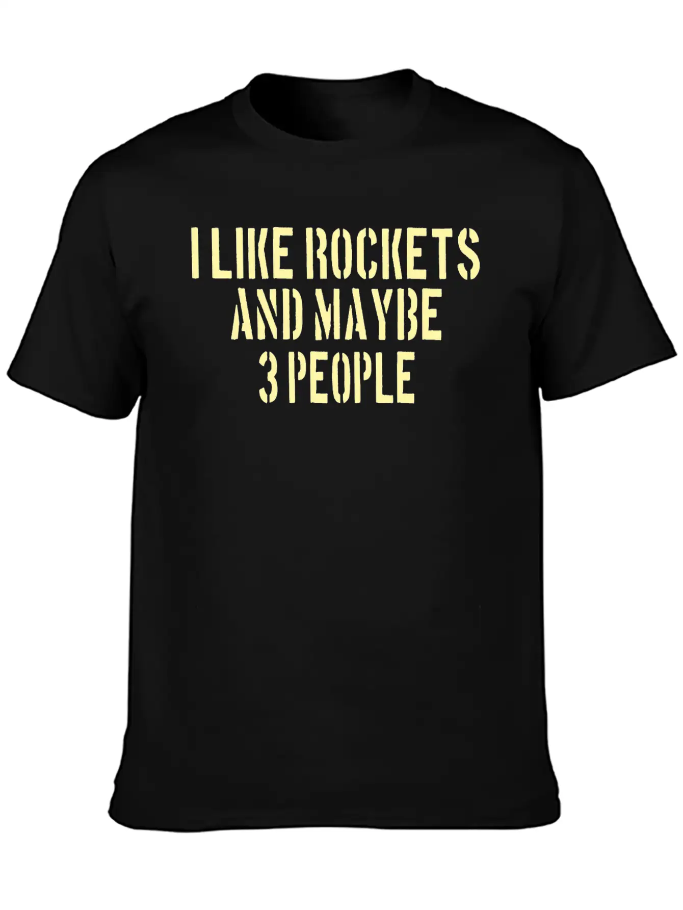 SPACE / ROCKET: Like Rockets And Maybe 3 People Lightweight Cotton T-Shirt – Daily Comfort Graphic Shirt