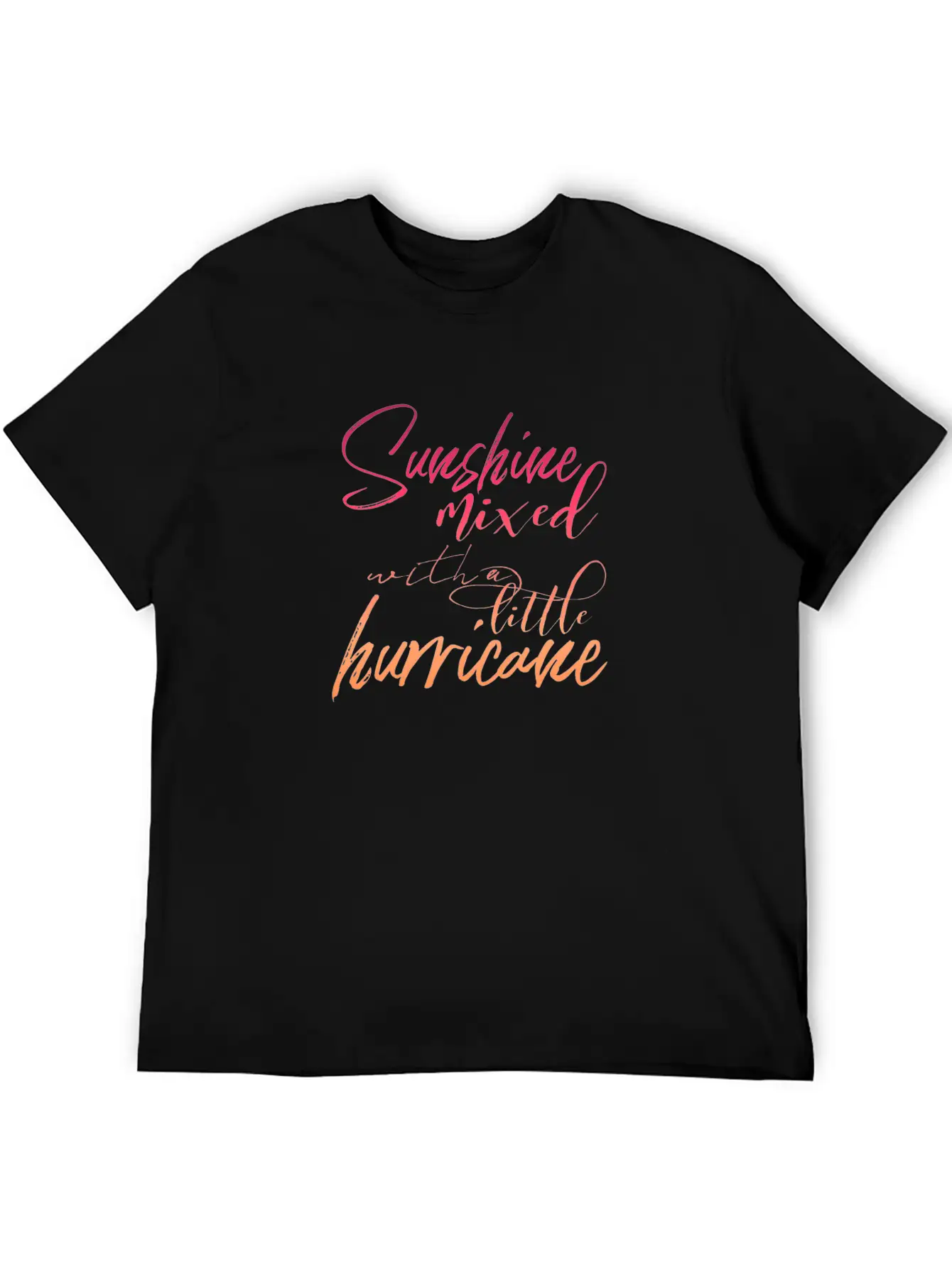 Sunshine Mixed With A Little Hurricane Lightweight Cotton T-Shirt – Daily Comfort Graphic Shirt