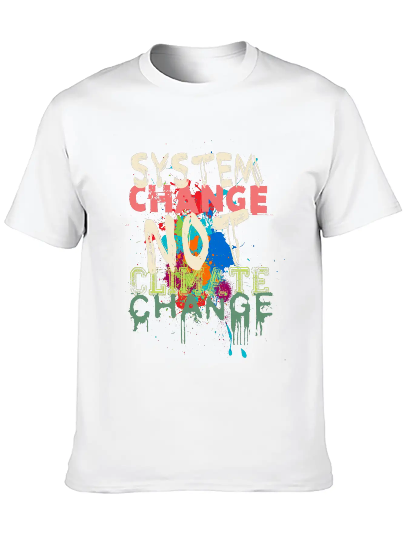 System Change - Not Climate Change Lightweight Cotton T-Shirt – Daily Comfort Graphic Shirt