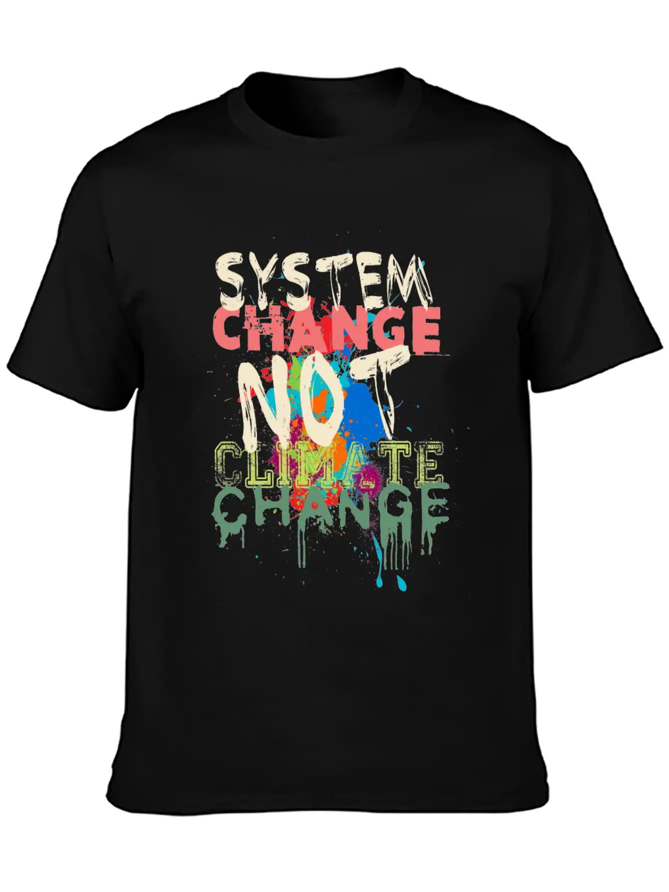 System Change - Not Climate Change Lightweight Cotton T-Shirt – Daily Comfort Graphic Shirt
