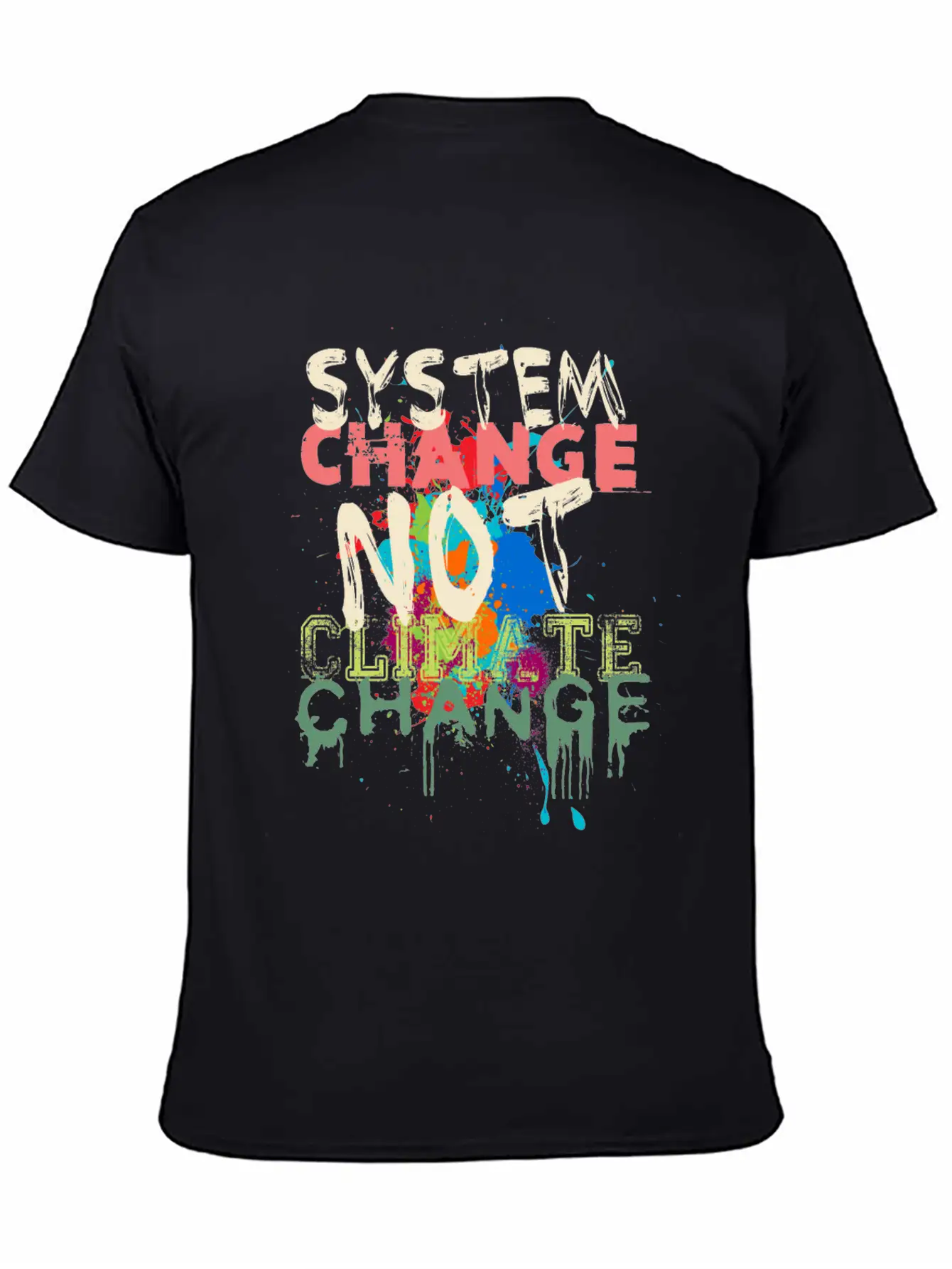 System Change - Not Climate Change Lightweight Cotton T-Shirt – Daily Comfort Graphic Shirt