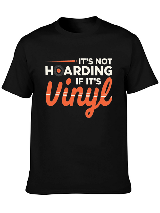 Vinyl Record Collector T-Shirt - Its Not Hoarding!