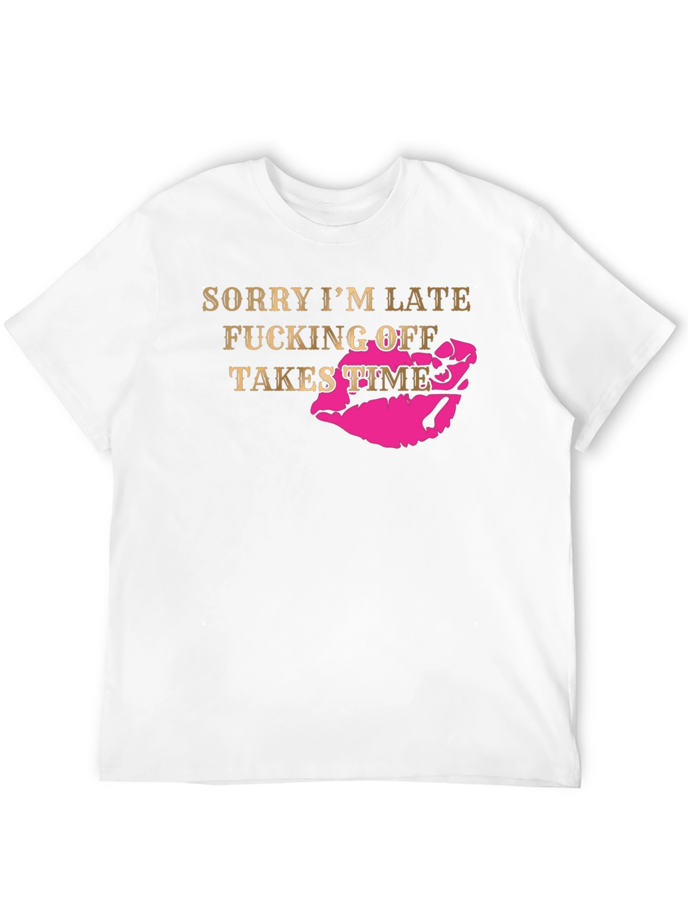 Sorry Im Late Graphic T-Shirt