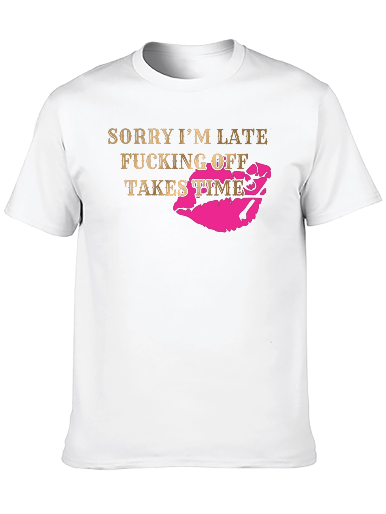 Sorry Im Late Graphic T-Shirt