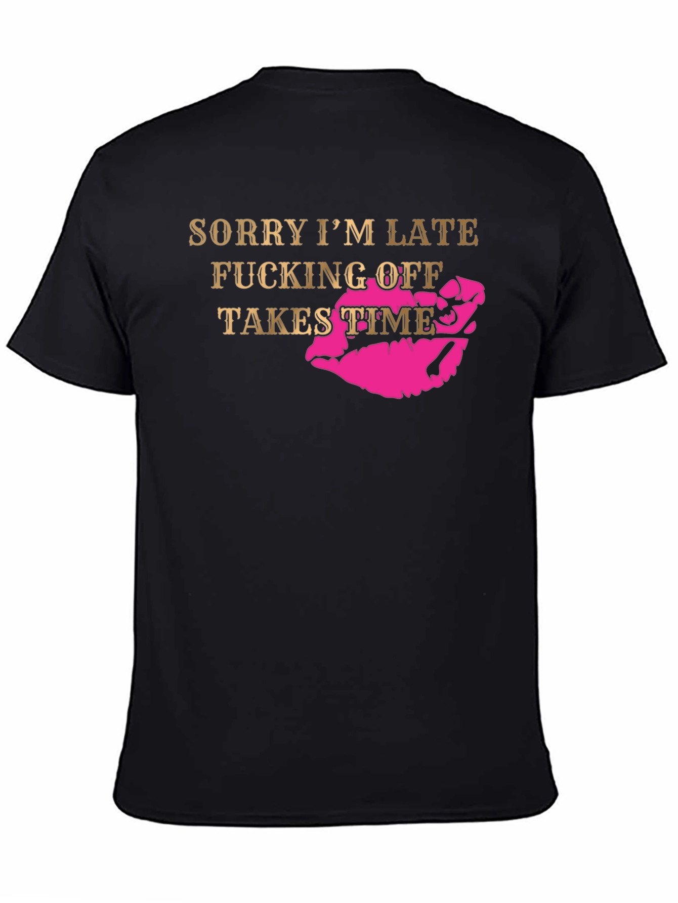 Sorry Im Late Graphic T-Shirt