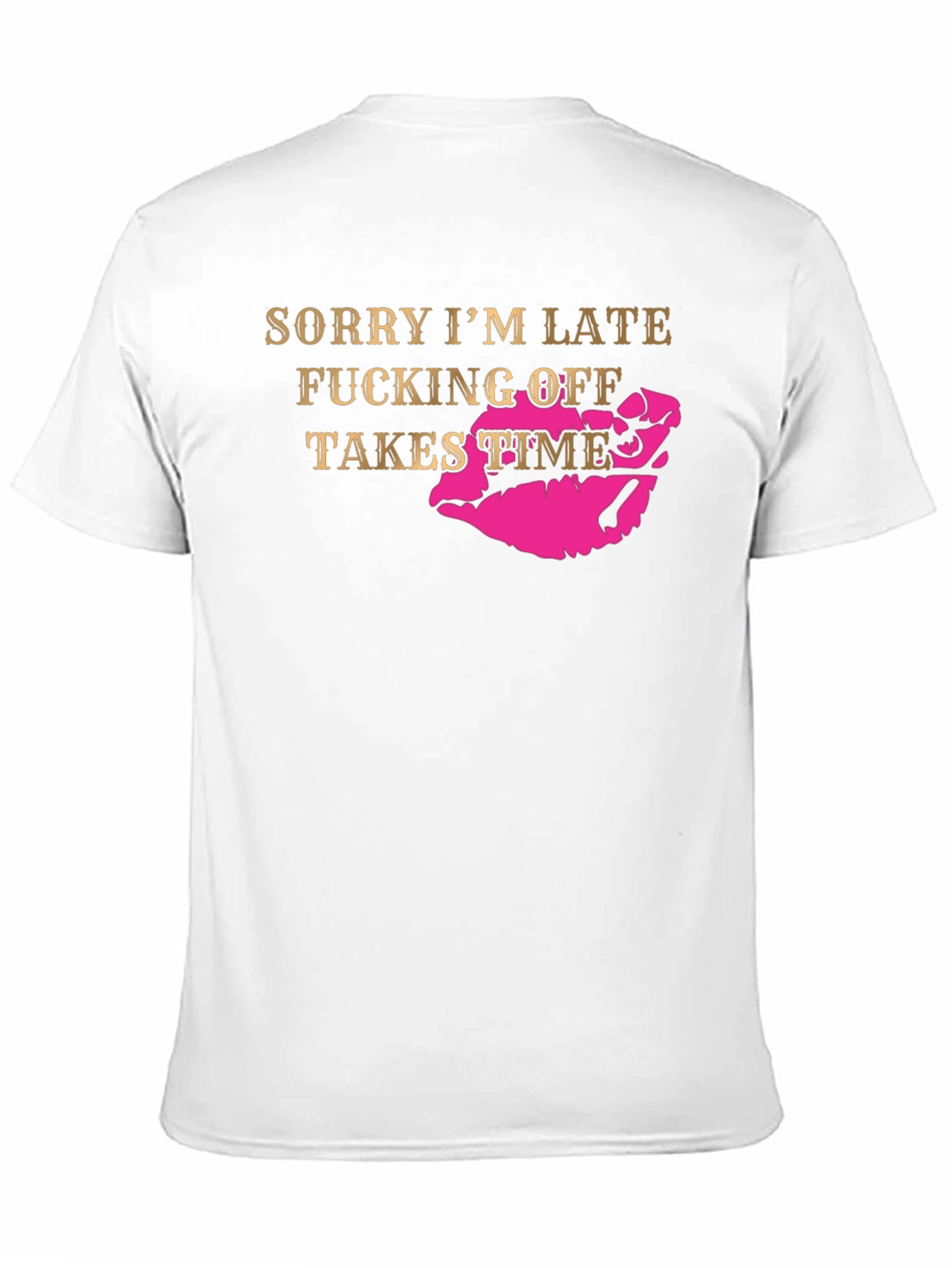 Sorry Im Late Graphic T-Shirt