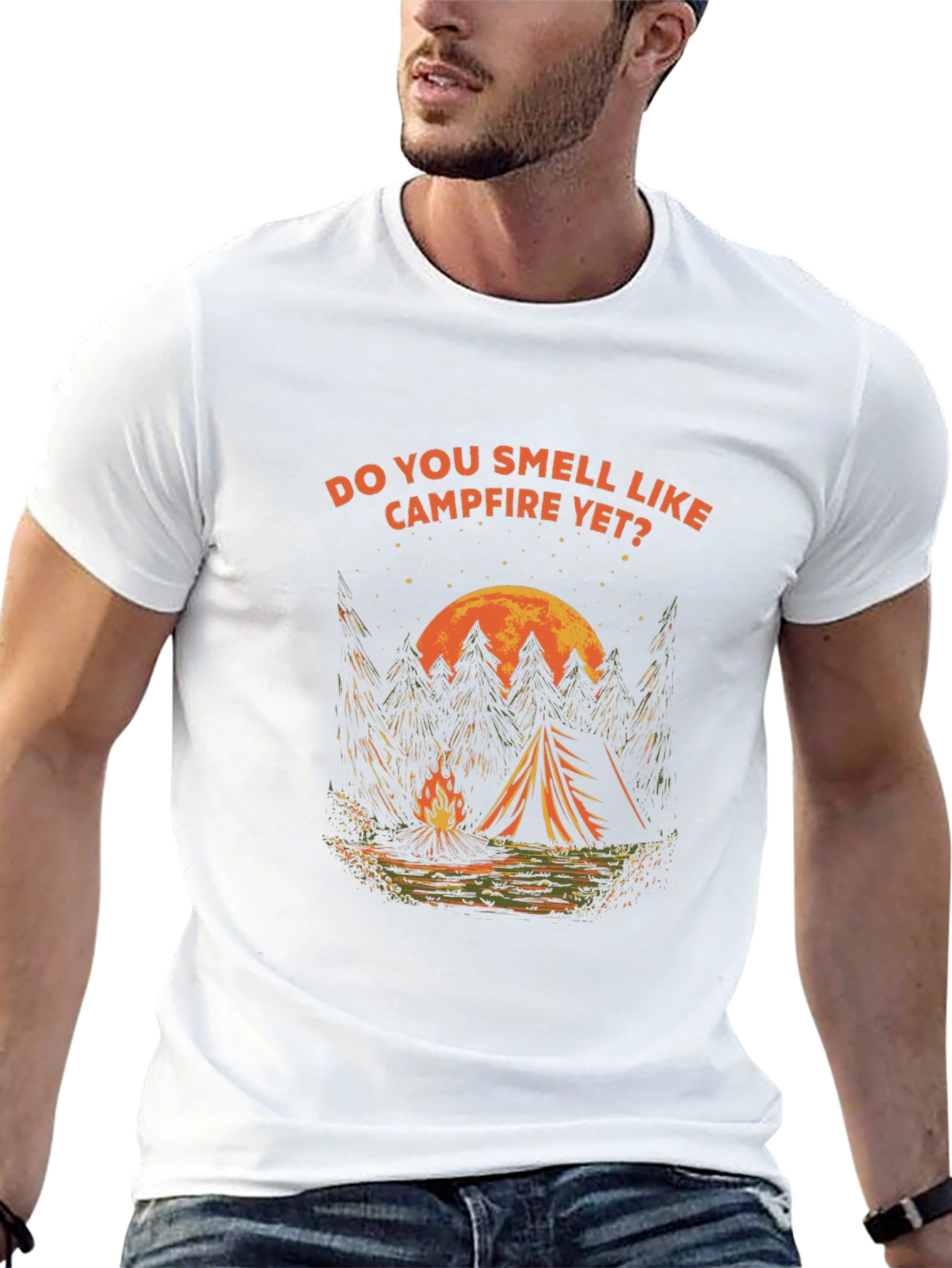 Campfire T-Shirt: Do You Smell Like Campfire Yet?