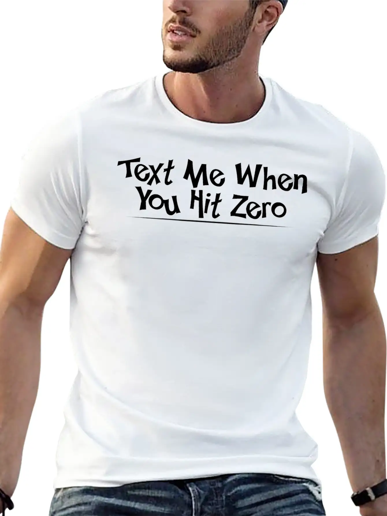 Text Me When You Hit Zero 4 Lightweight Cotton T-Shirt – Daily Comfort Graphic Shirt