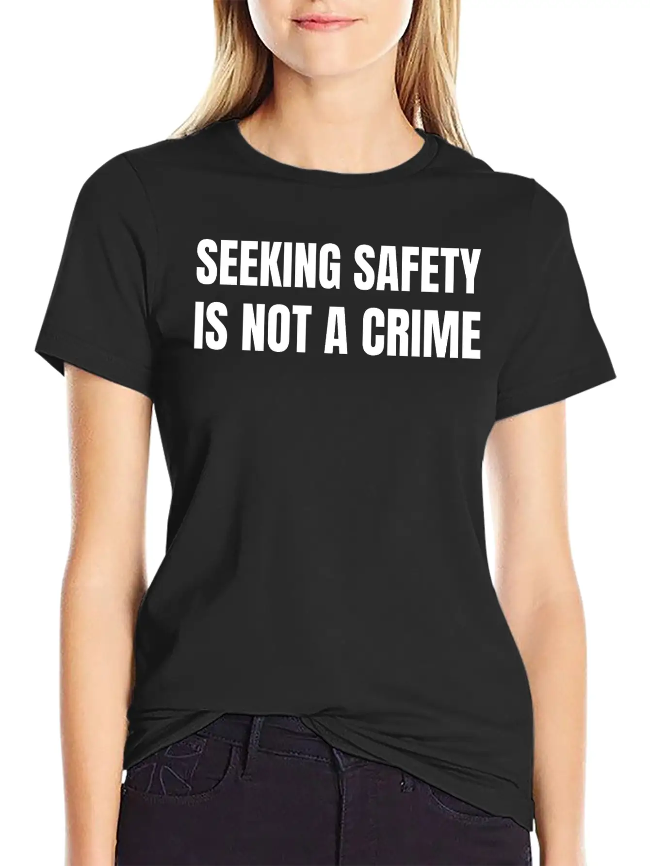 Text: Seeking Safety Is Not A Crime (white) Lightweight Cotton T-Shirt – Daily Comfort Graphic Shirt