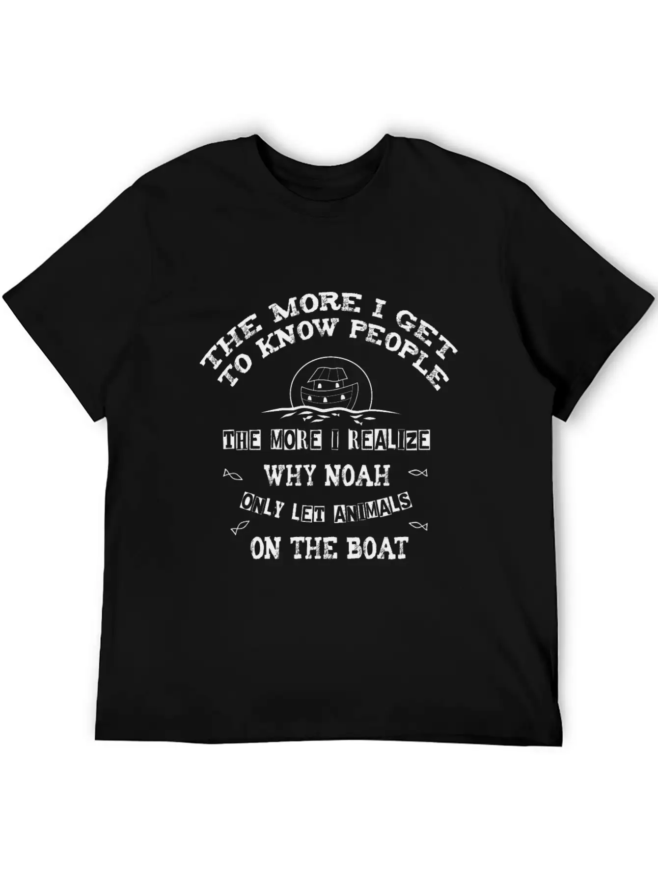 The More I Get To Know People, The More I Realize Lightweight Cotton T-Shirt – Daily Comfort Graphic Shirt