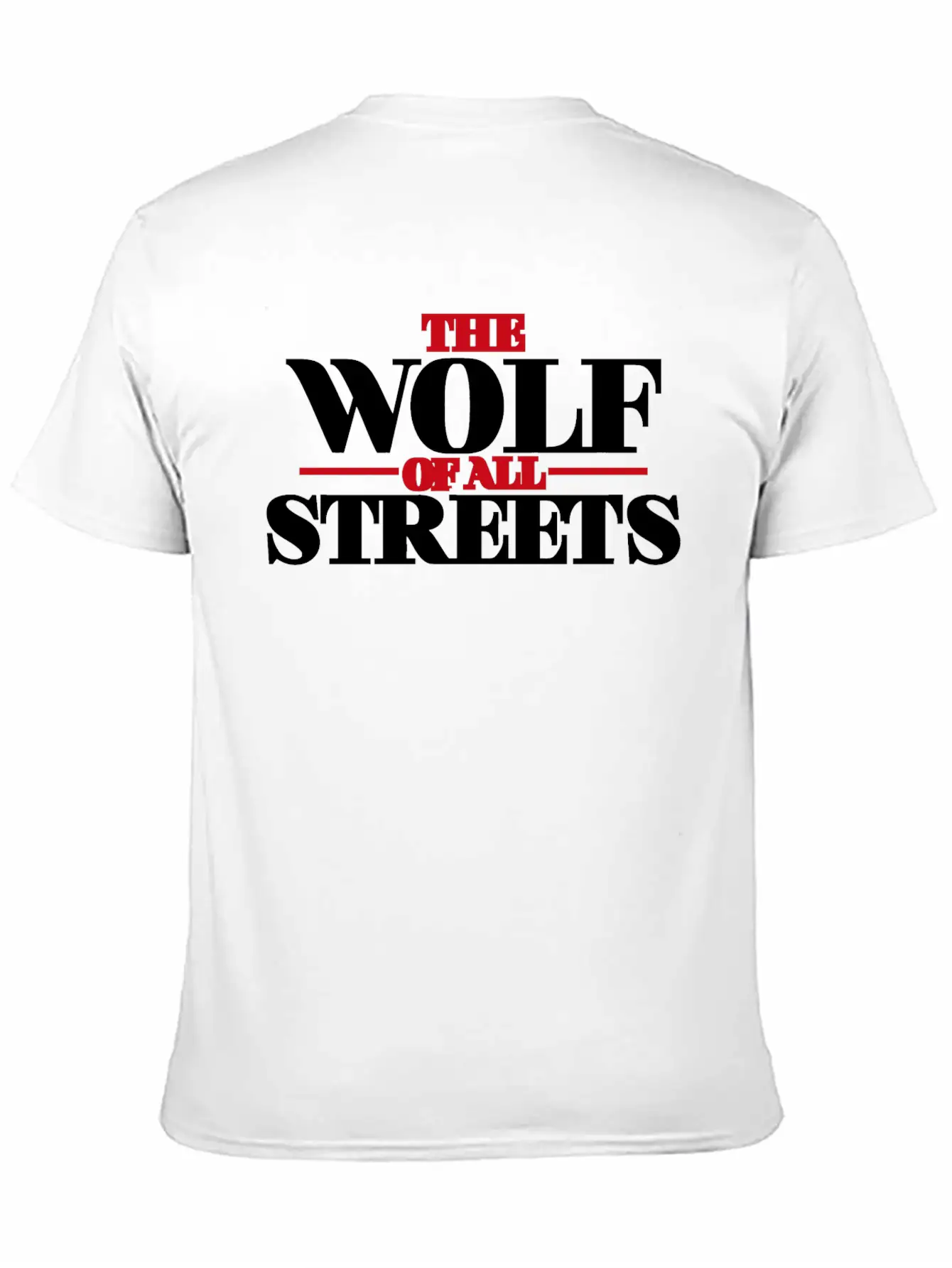 The Wolf Of All Streets Lightweight Cotton T-Shirt – Daily Comfort Graphic Shirt