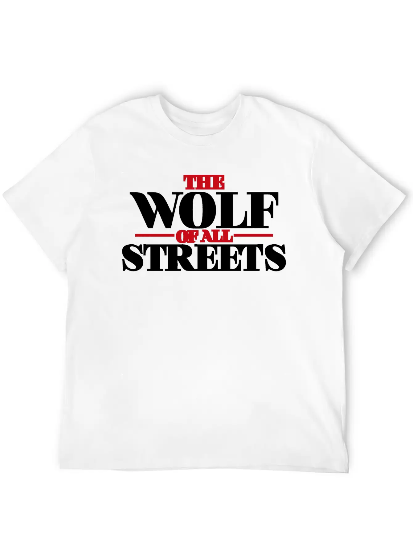 The Wolf Of All Streets Lightweight Cotton T-Shirt – Daily Comfort Graphic Shirt