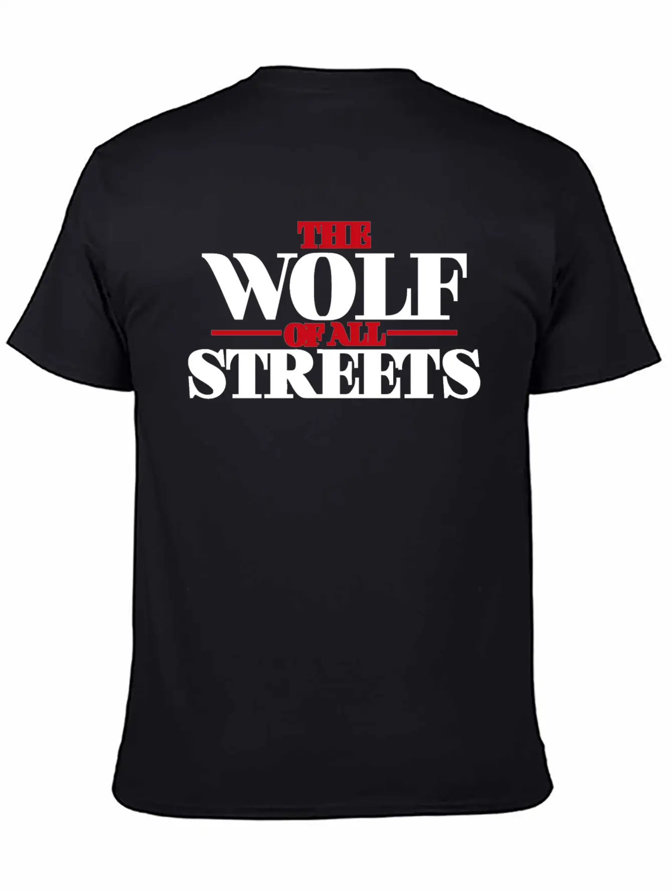 The Wolf Of All Streets Lightweight Cotton T-Shirt – Daily Comfort Graphic Shirt