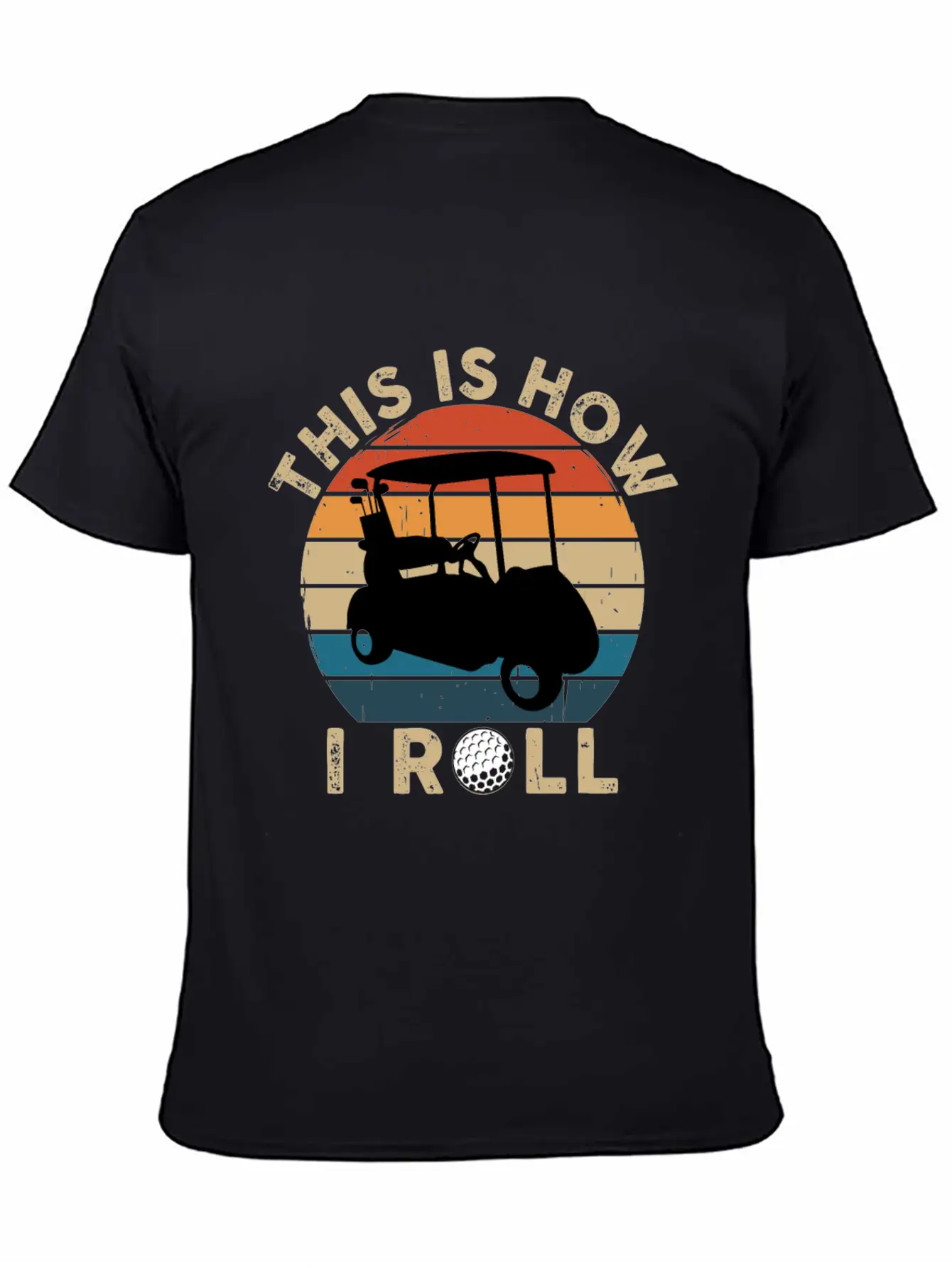 This Is How I Roll - Golf Cart Golfer - T-Shirt Lightweight Cotton T-Shirt – Daily Comfort Graphic Shirt