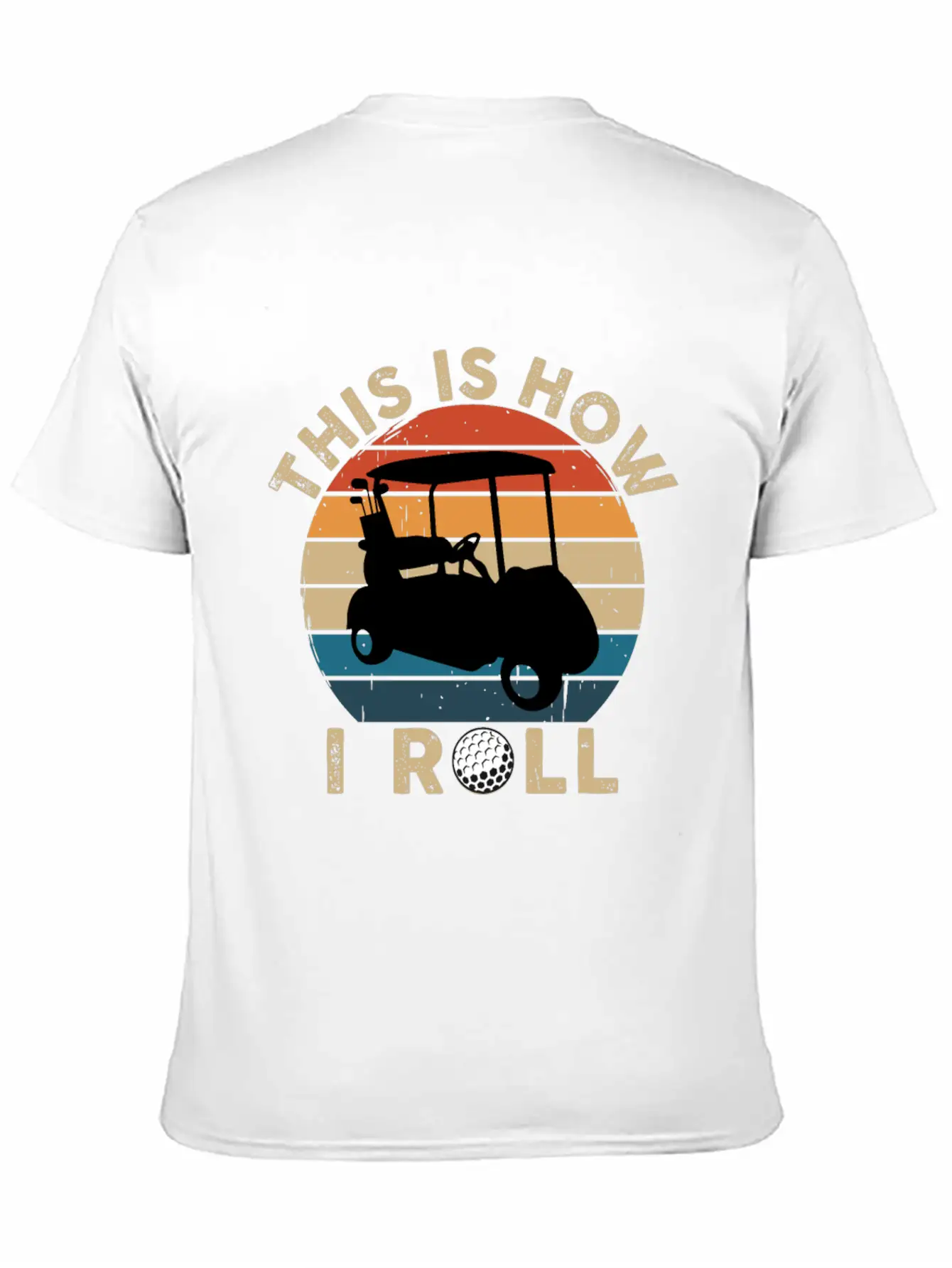 This Is How I Roll - Golf Cart Golfer - T-Shirt Lightweight Cotton T-Shirt – Daily Comfort Graphic Shirt