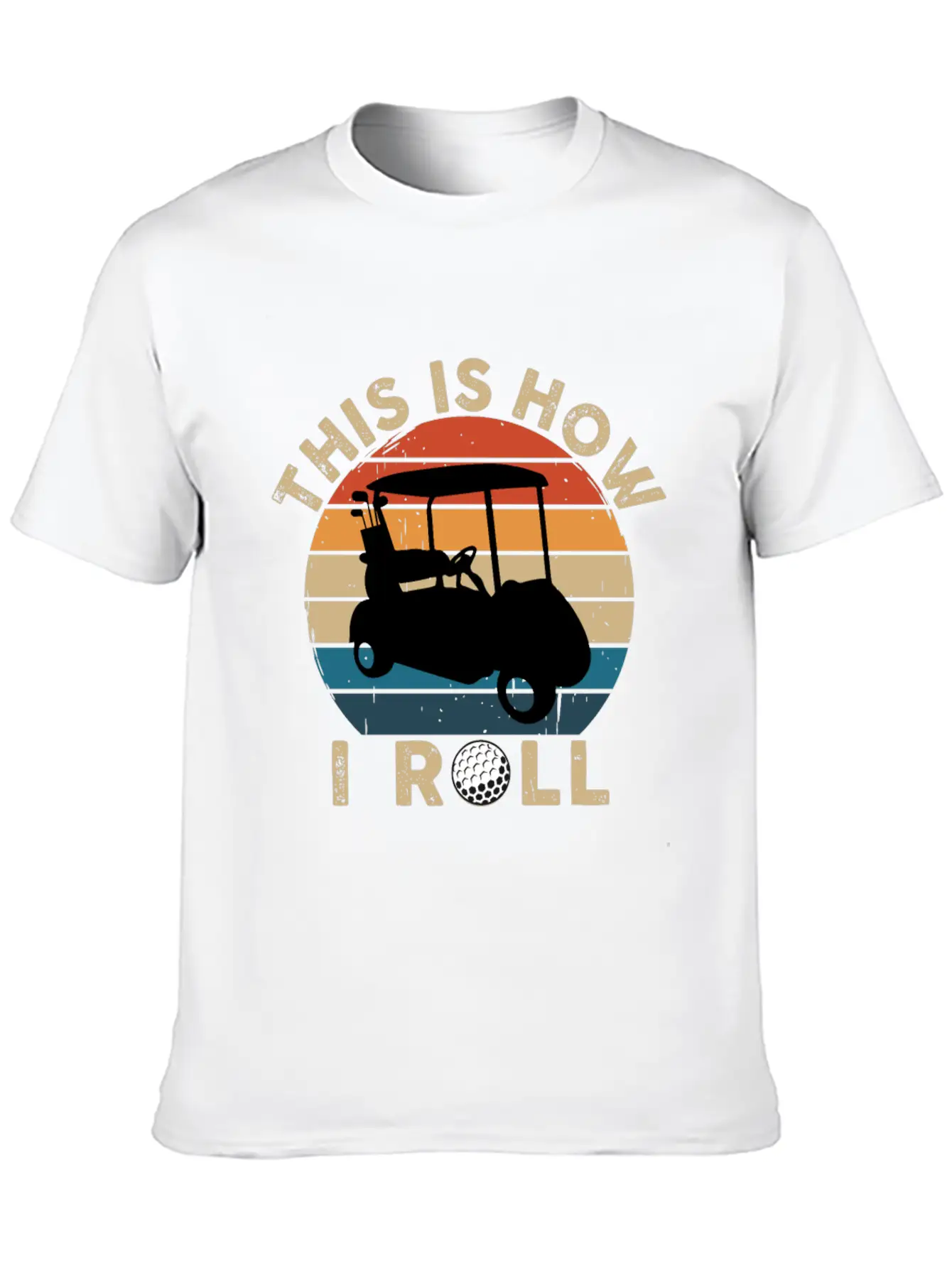 This Is How I Roll - Golf Cart Golfer - T-Shirt Lightweight Cotton T-Shirt – Daily Comfort Graphic Shirt