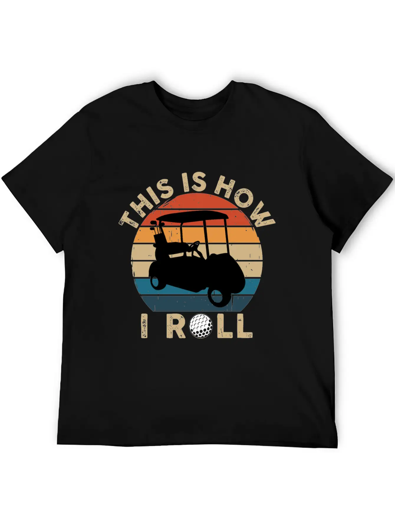 This Is How I Roll - Golf Cart Golfer - T-Shirt Lightweight Cotton T-Shirt – Daily Comfort Graphic Shirt