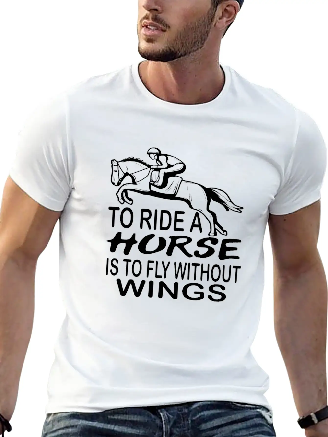 To Ride A Horse Is To Fly Without Wings Horseback Lightweight Cotton T-Shirt – Daily Comfort Graphic Shirt
