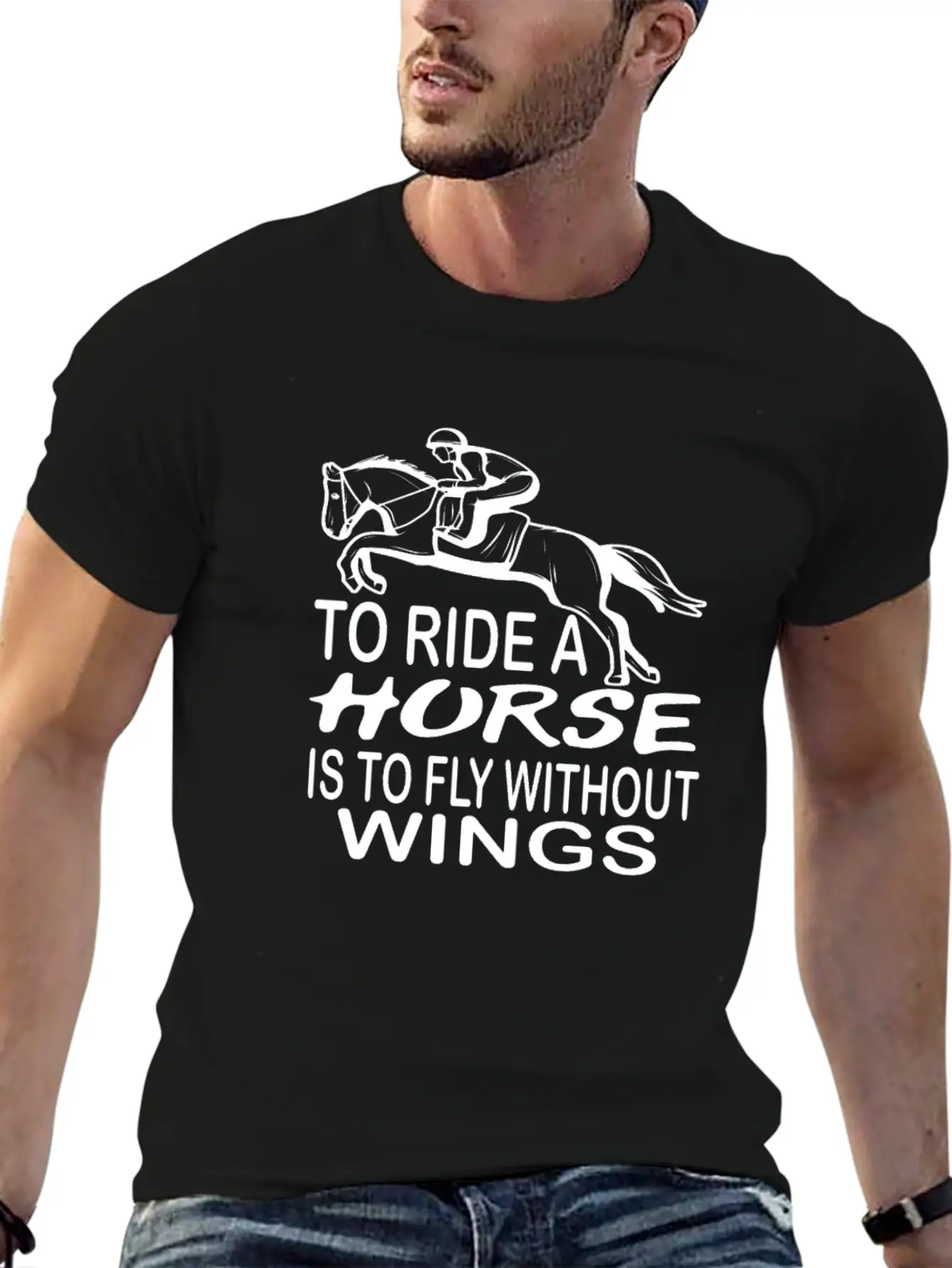 To Ride A Horse Is To Fly Without Wings Horseback Lightweight Cotton T-Shirt – Daily Comfort Graphic Shirt