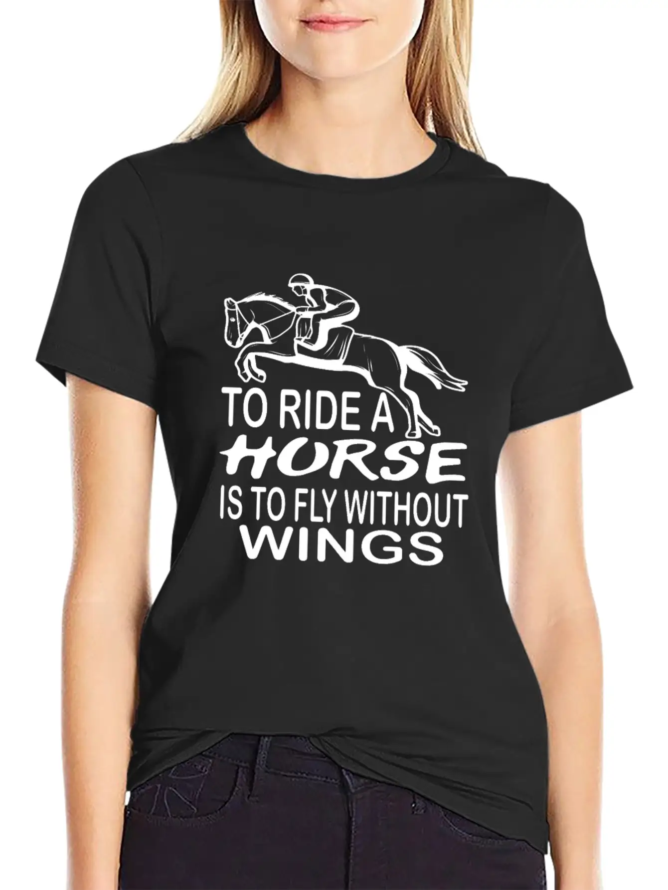 To Ride A Horse Is To Fly Without Wings Horseback Lightweight Cotton T-Shirt – Daily Comfort Graphic Shirt