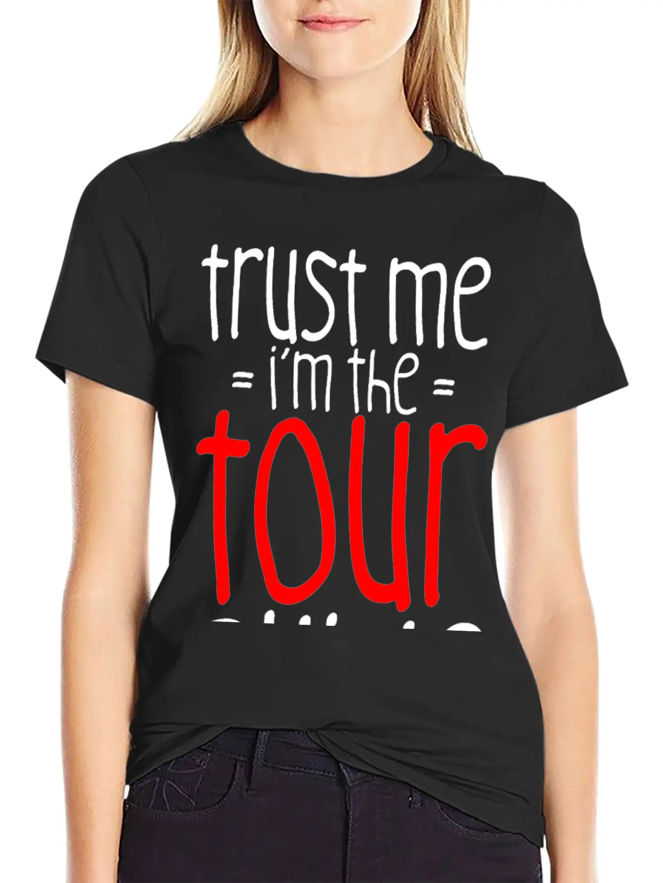 Trust Me I'm The Tour Guide 3 Lightweight Cotton T-Shirt – Daily Comfort Graphic Shirt