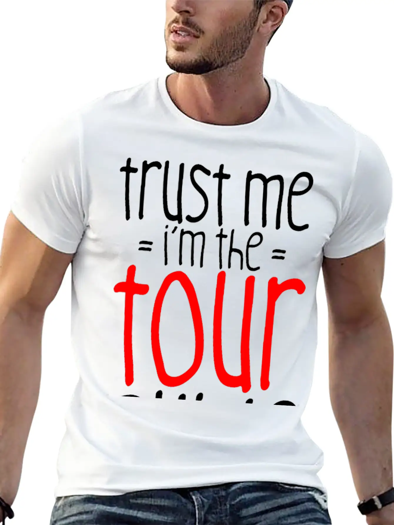 Trust Me I'm The Tour Guide 3 Lightweight Cotton T-Shirt – Daily Comfort Graphic Shirt