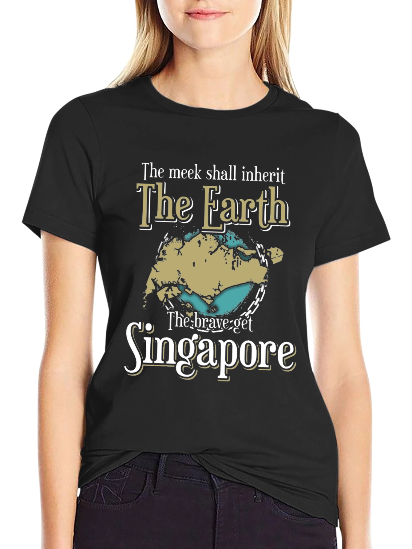 The Meek Shall Inherit Singapore Earth T-Shirt