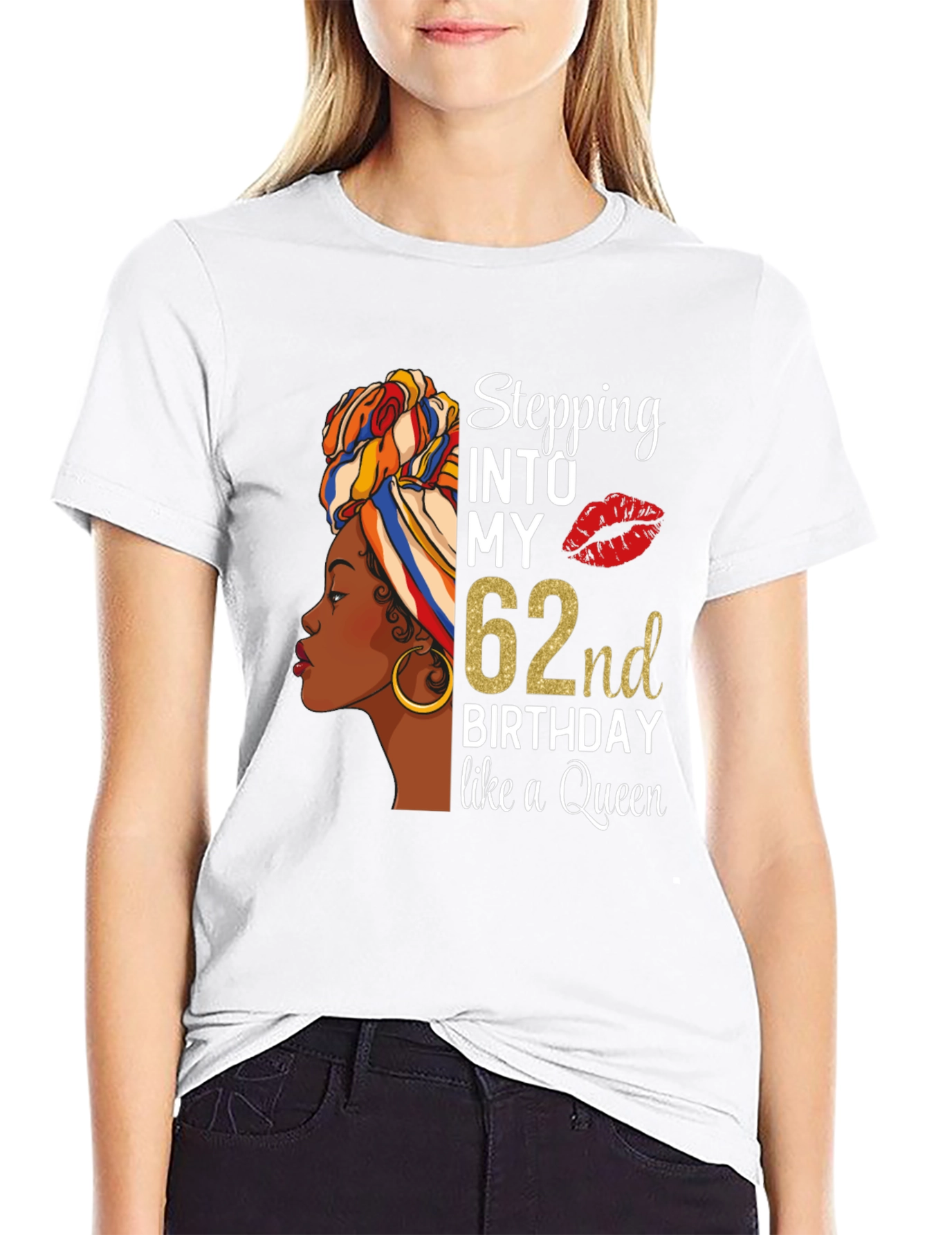 Stepping Into My 62nd Birthday Like a Queen T-Shirt